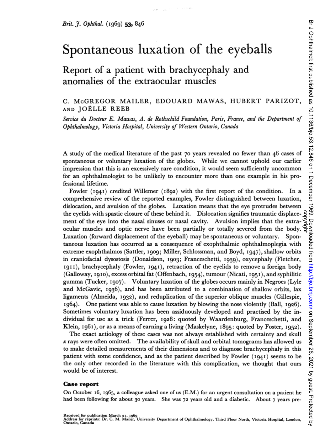 Spontaneous Luxation of the Eyeballs Report of a Patient with Brachycephaly and Anomalies of the Extraocular Muscles