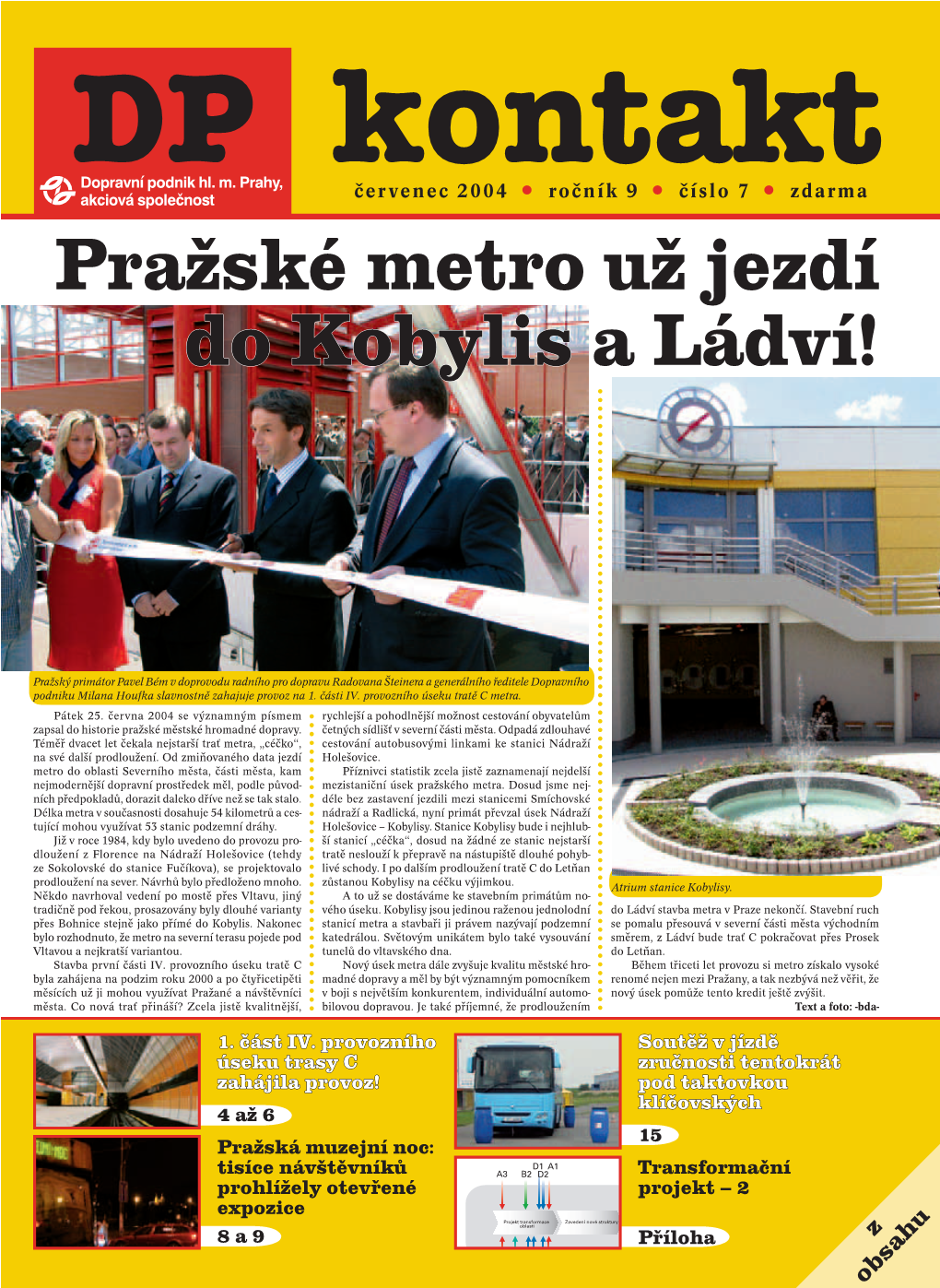 Pražské Metro Už Jezdí Do Kobylis a Ládví!