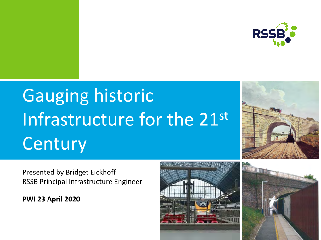 Gauging Historic Infrastructure for the 21St Century