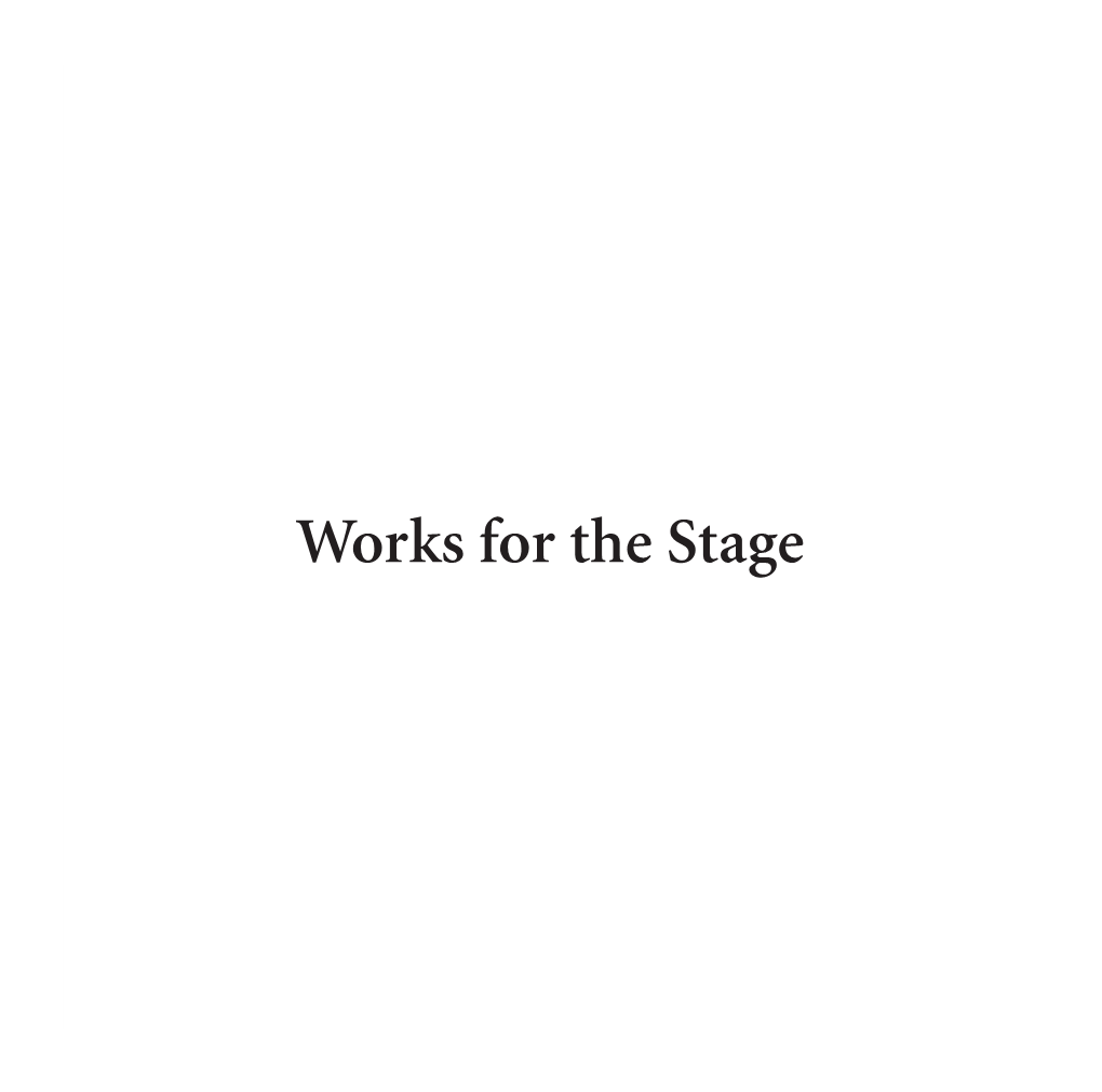 Works for the Stage