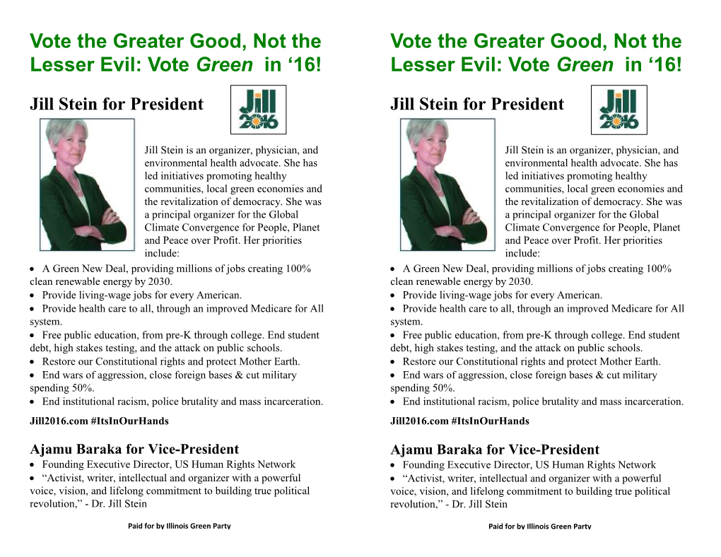 Vote the Greater Good, Not the Lesser Evil: Vote Green in ‘16! Lesser Evil: Vote Green in ‘16!