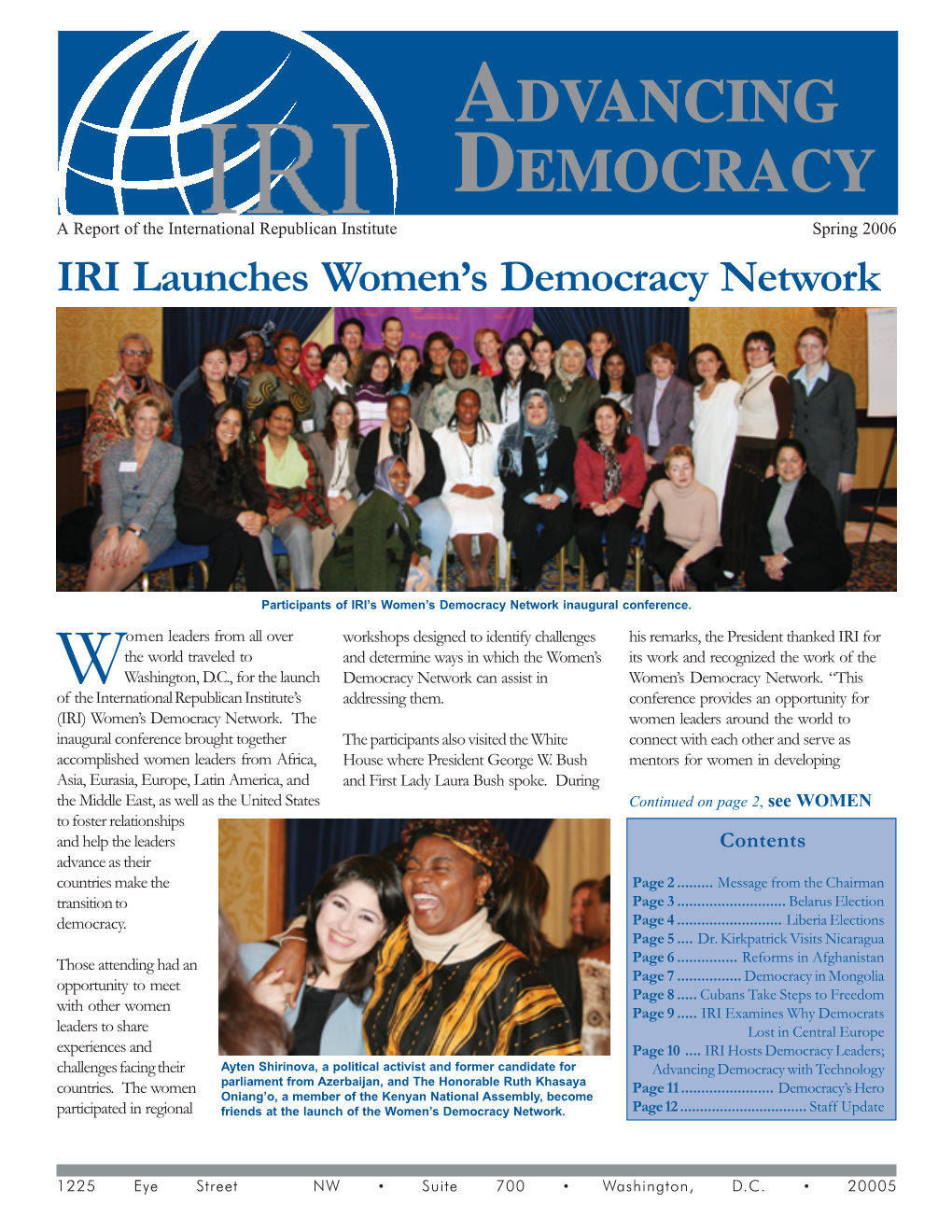 ADVANCING DEMOCRACY a Report of the International Republican Institute Spring 2006 IRI Launches Women’S Democracy Network