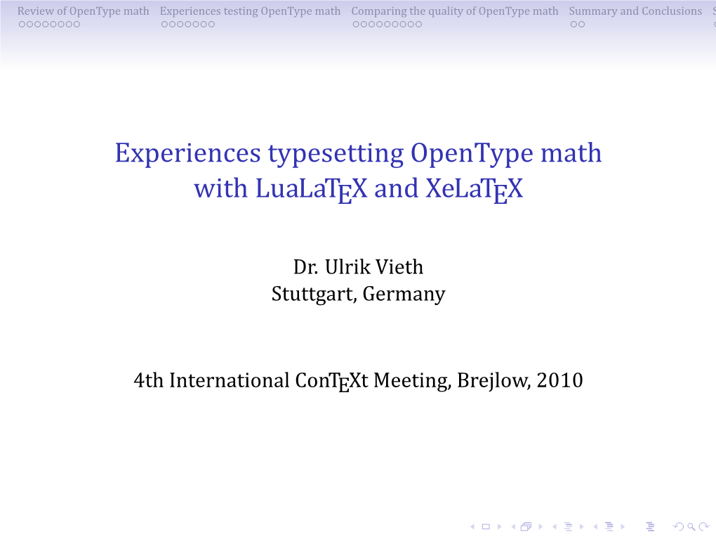 Experiences Typesetting Opentype Math with Lualatex and Xelatex