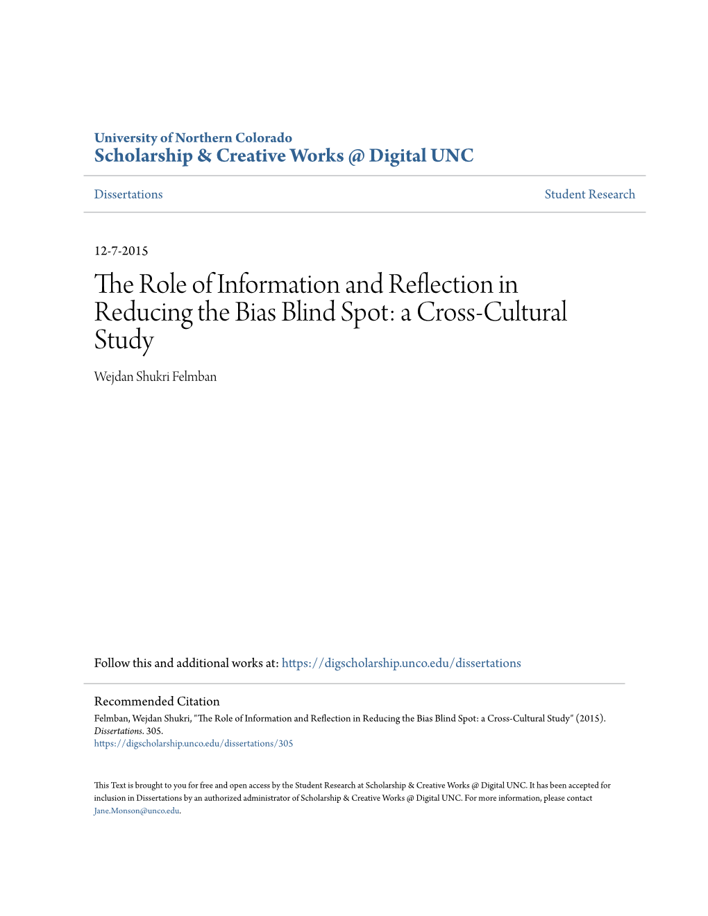 The Role of Information and Reflection in Reducing the Bias Blind Spot: a Cross-Cultural Study Wejdan Shukri Felmban