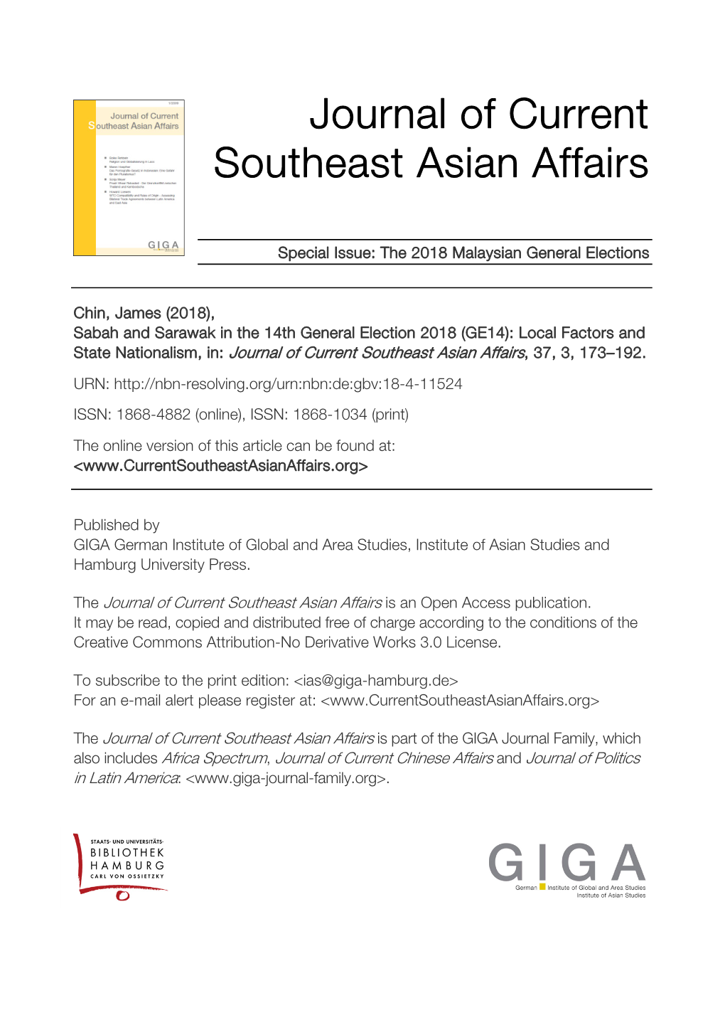 Sabah and Sarawak in the 14Th General Election 2018 (GE14): Local Factors and State Nationalism, In: Journal of Current Southeast Asian Affairs, 37, 3, 173–192