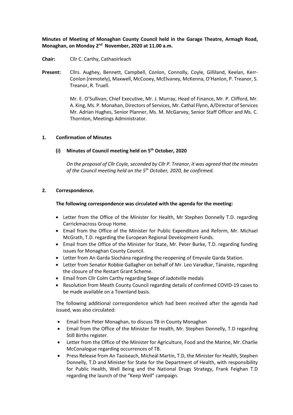 Minutes of Meeting of Monaghan County Council Held in the Garage Theatre, Armagh Road, Monaghan, on Monday 2Nd November, 2020 at 11.00 A.M