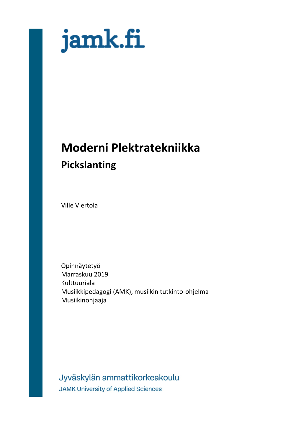 Moderni Plektratekniikka Pickslanting