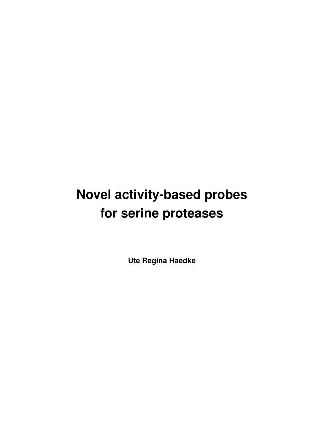 Novel Activity-Based Probes for Serine Proteases