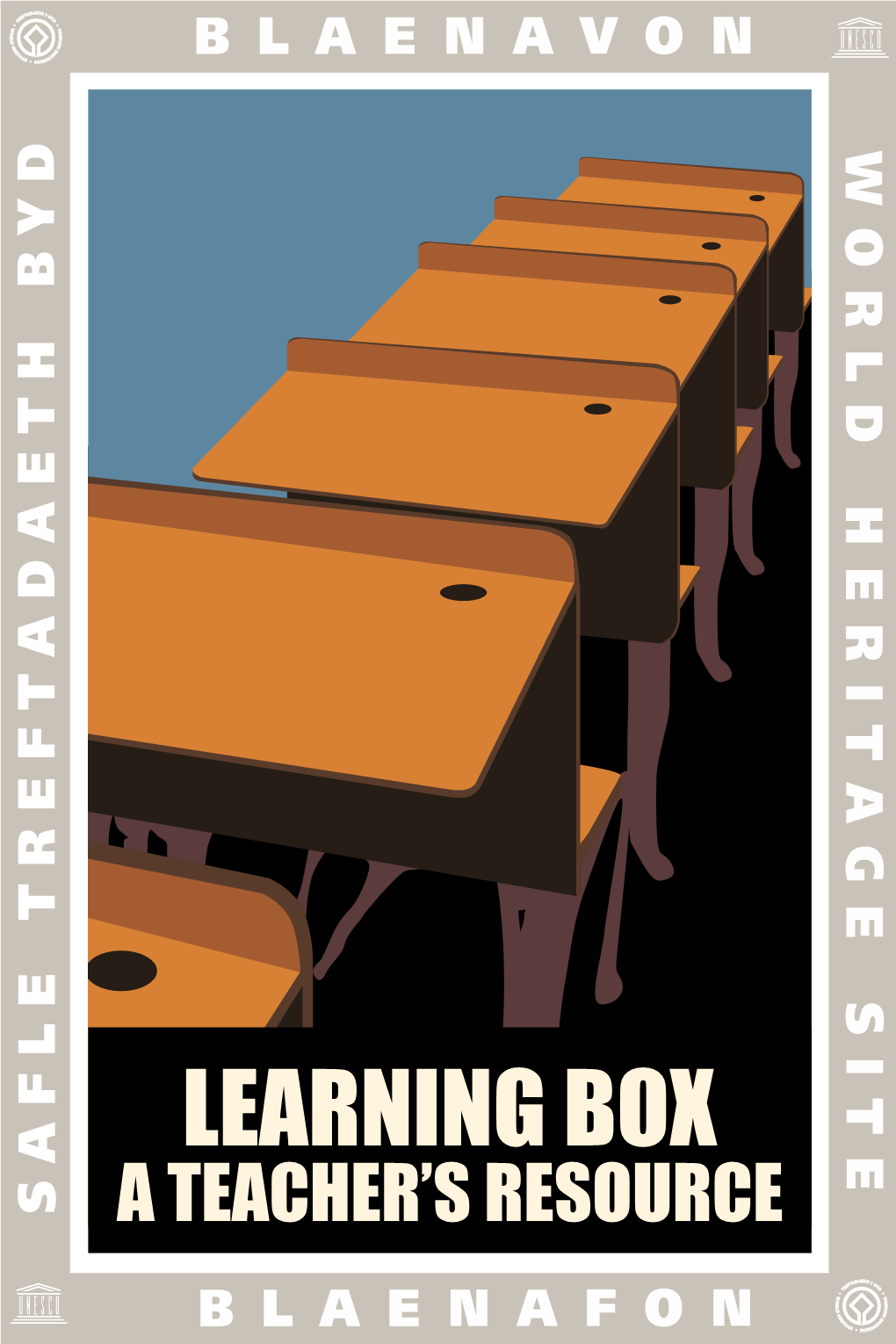Learning Box a Teacher’S Resource Learning at the Blaenavon World Heritage Centre and Blaenavon Ironworks