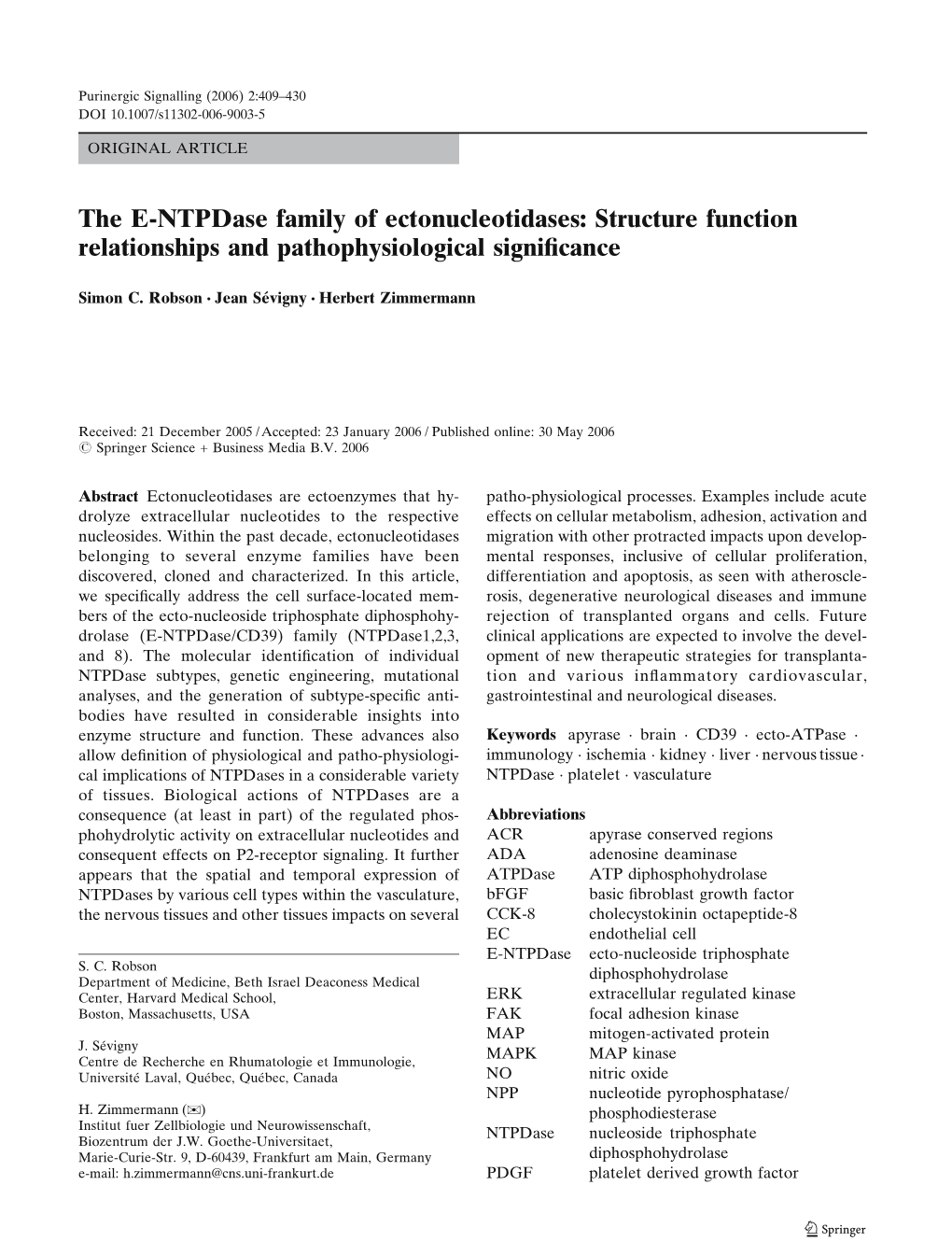 The E-Ntpdase Family of Ectonucleotidases: Structure Function Relationships and Pathophysiological Signiﬁcance