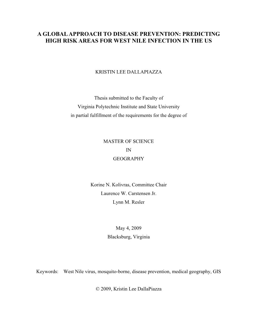 Predicting High Risk Areas for West Nile Infection in the Us