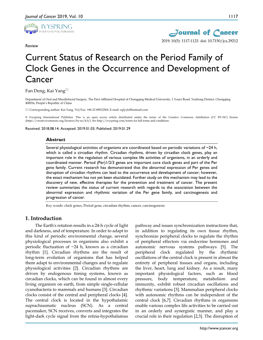 Current Status of Research on the Period Family of Clock Genes in the Occurrence and Development of Cancer Fan Deng, Kai Yang