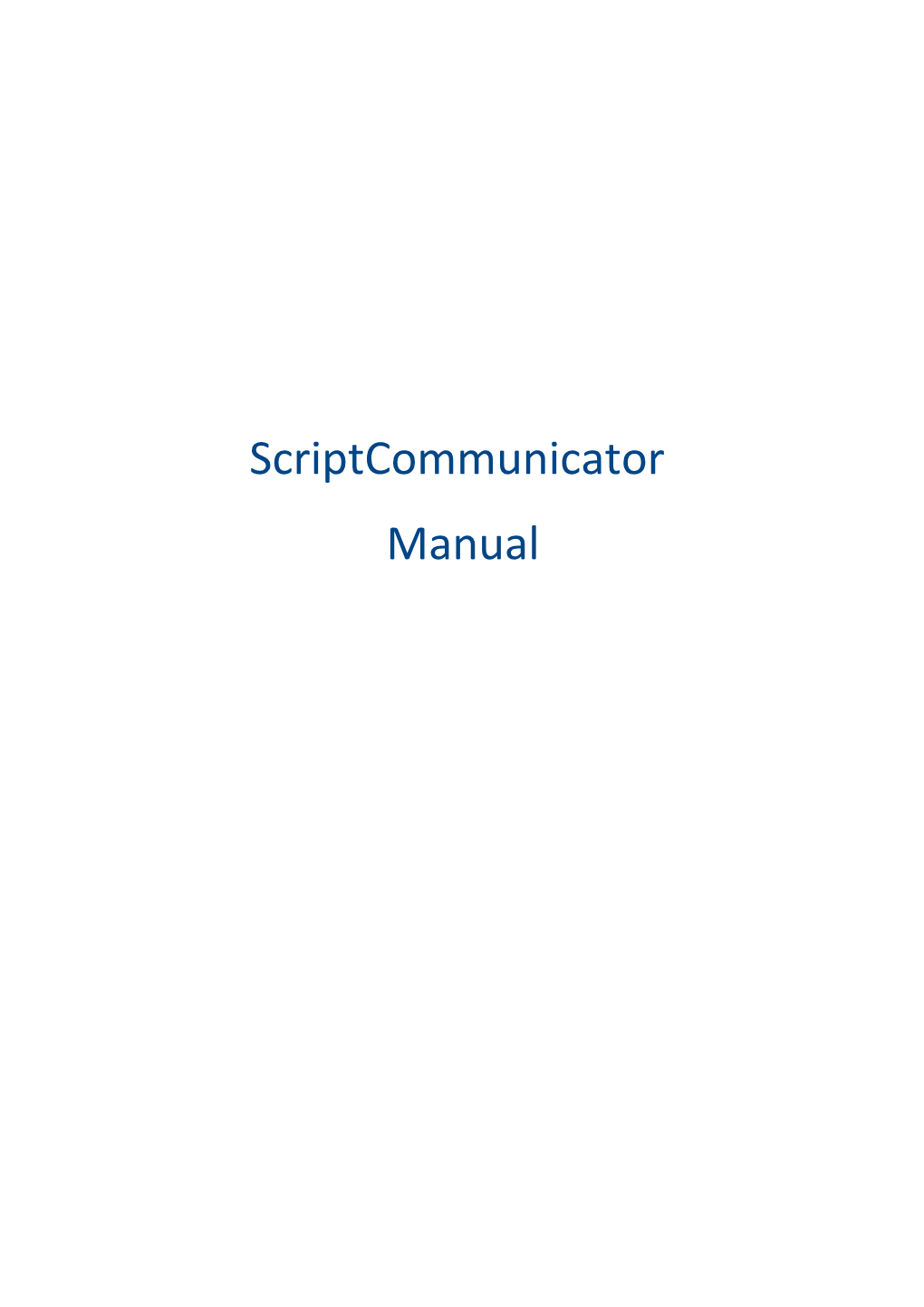 Scriptcommunicator Manual Table of Contents Scriptcommunicator History