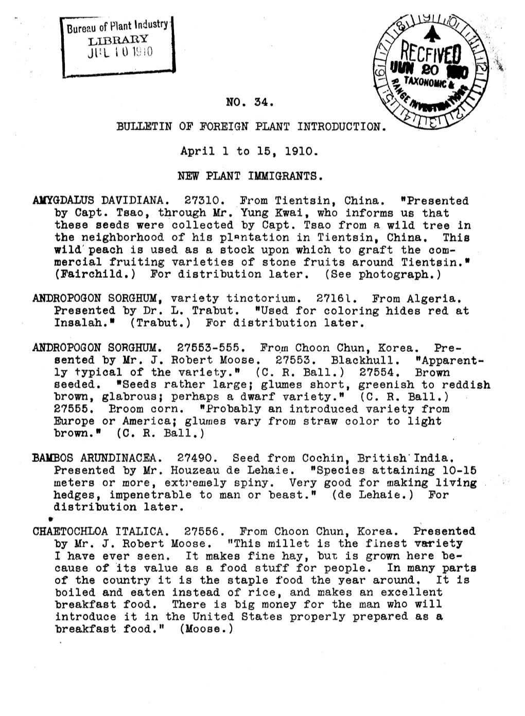 NO. 34. BULLETIN OP FOREIGN PLANT INTRODUCTION. April 1 to 15, 1910, NEW PLANT IMMIGRANTS