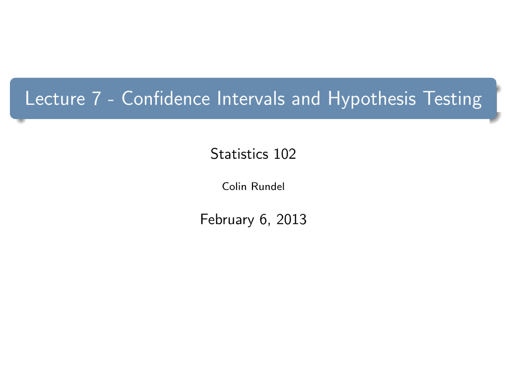 Confidence Intervals and Hypothesis Testing