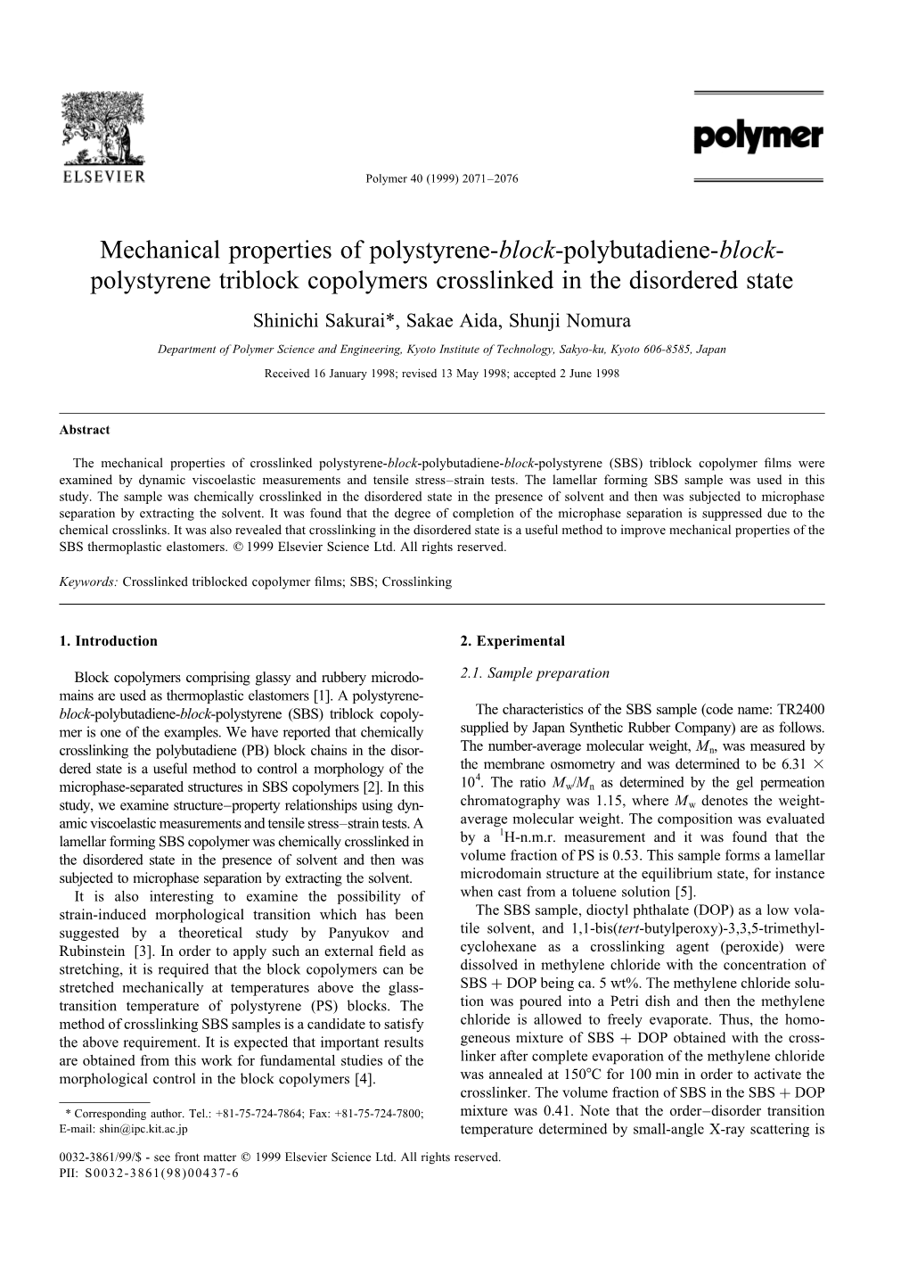 Polystyrene Triblock Copolymers Crosslinked in the Disordered State Shinichi Sakurai*, Sakae Aida, Shunji Nomura