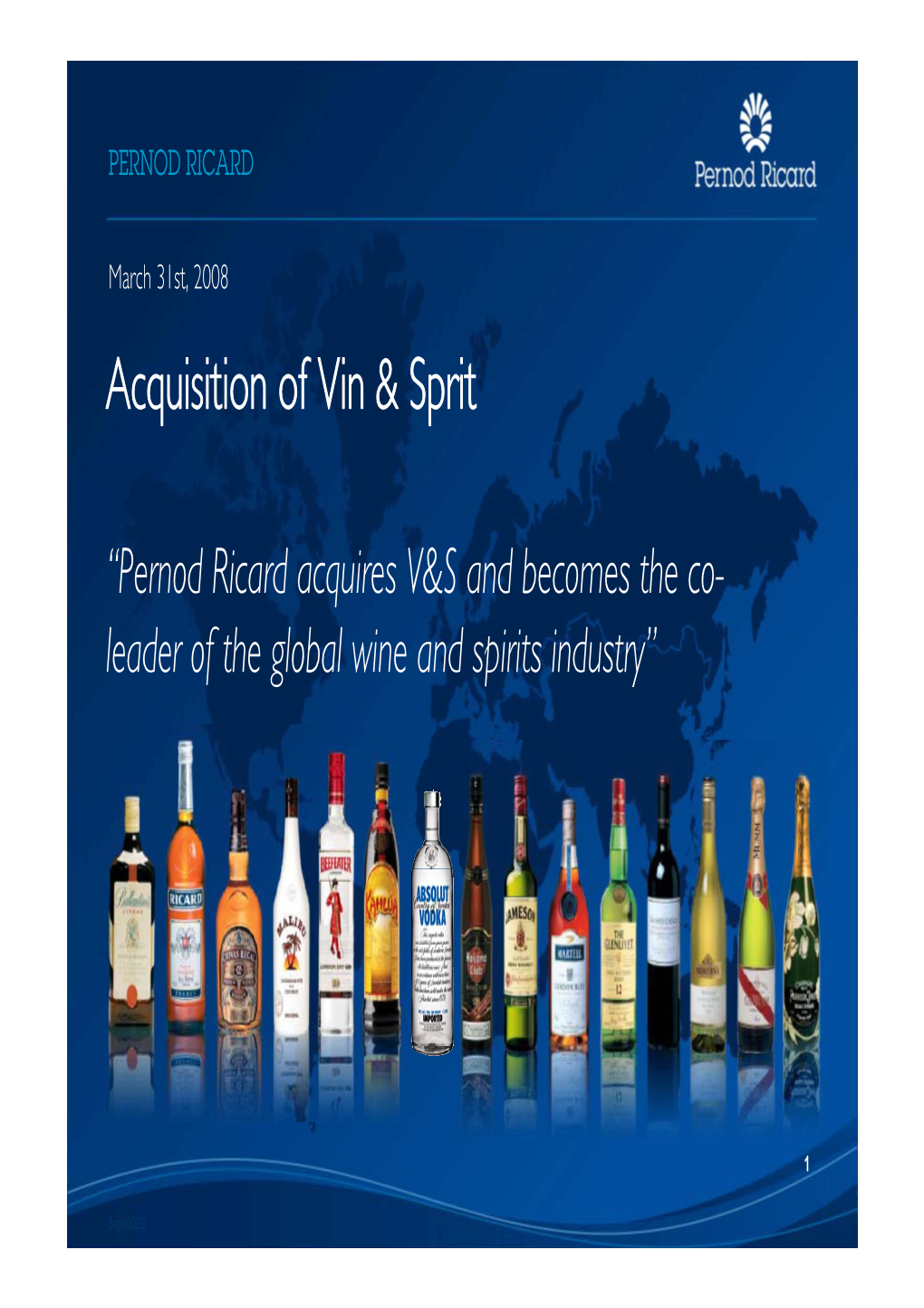 Acquisition of Vin & Sprit