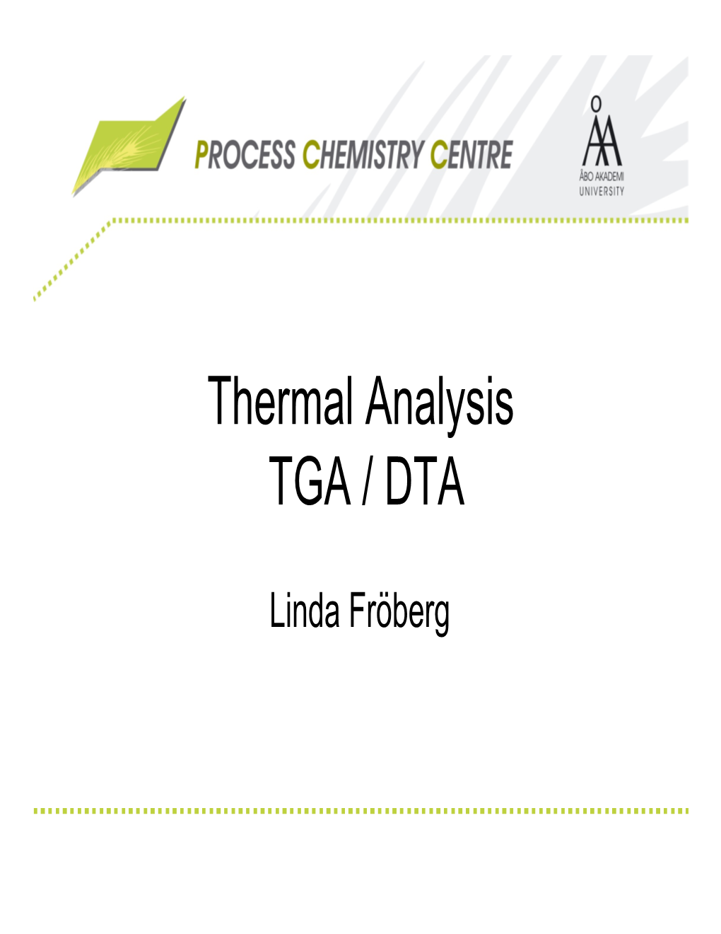 Thermal Analysis TGA / DTA