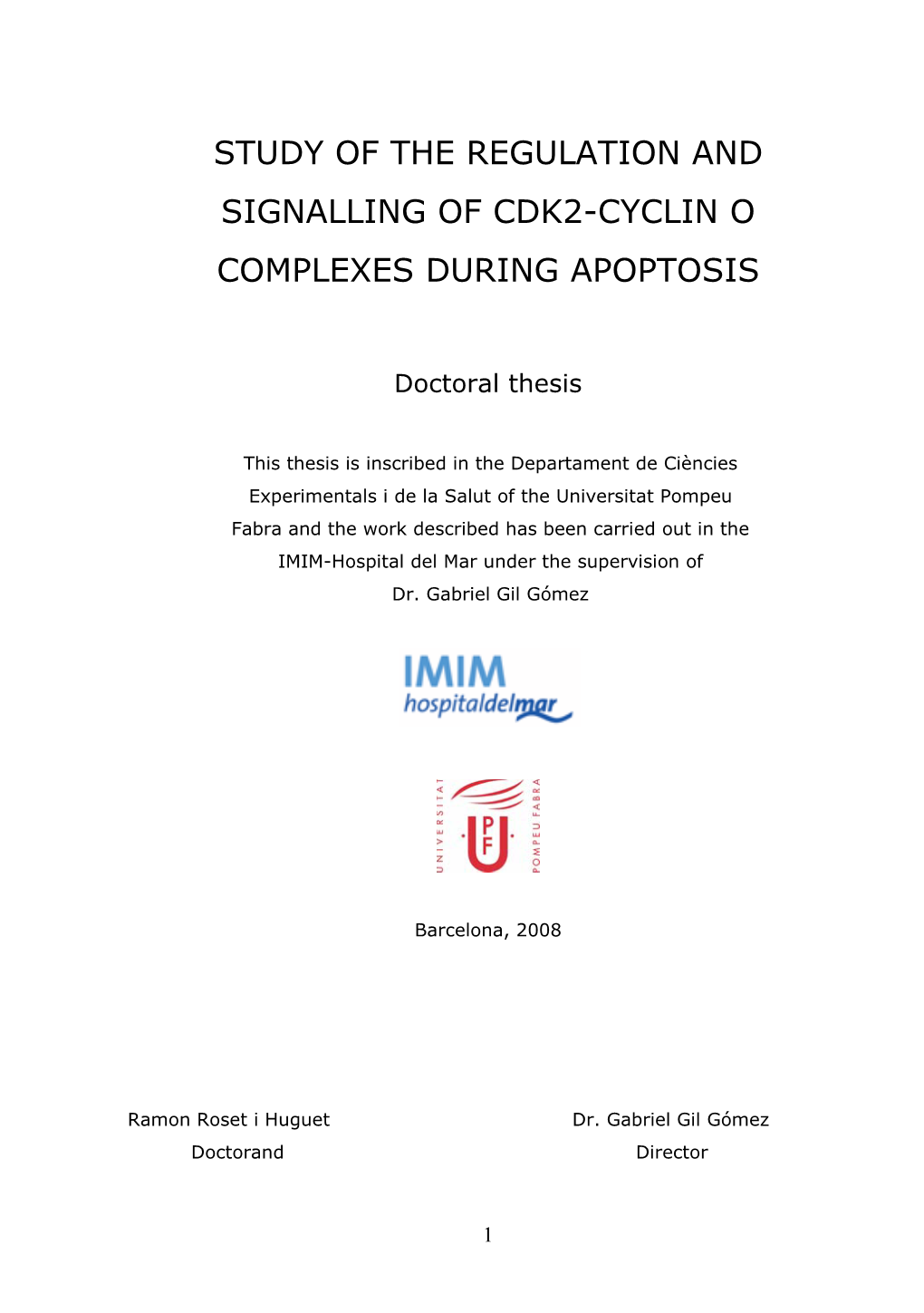 Study of the Regulation and Signalling of Cdk2-Cyclin O Complexes During Apoptosis