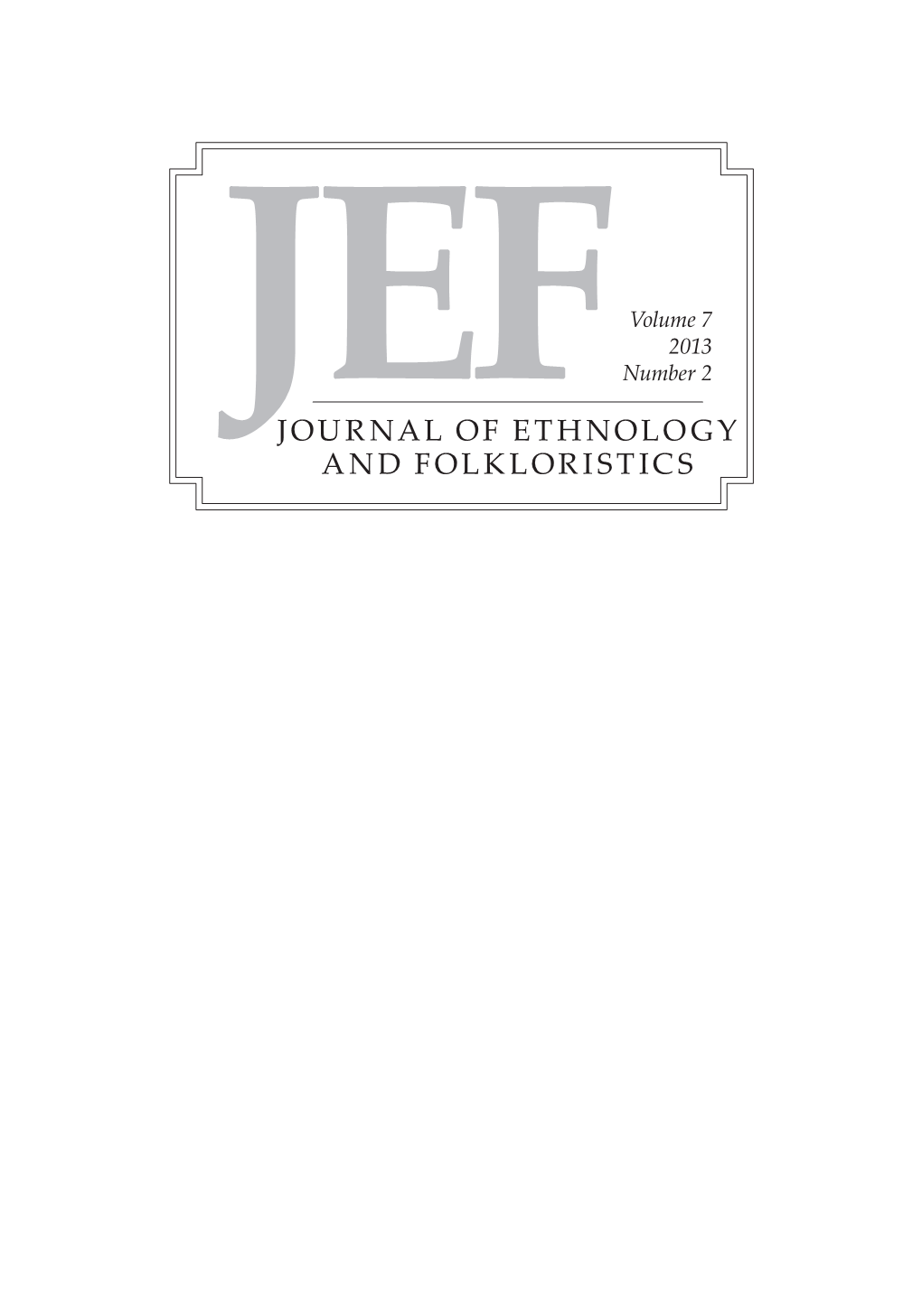 Journal of Ethnology and Folkloristics