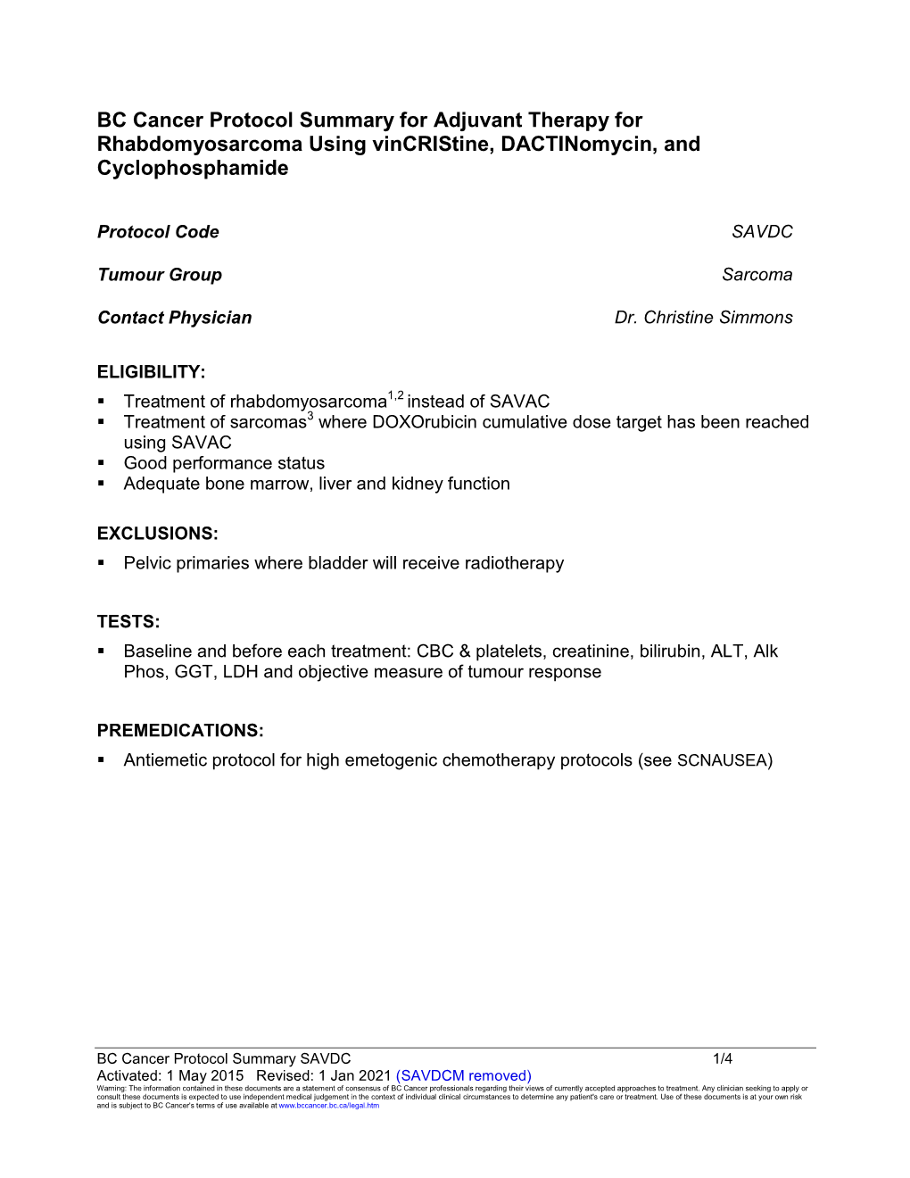 BC Cancer Protocol Summary for Adjuvant Therapy for Rhabdomyosarcoma Using Vincristine, Dactinomycin, and Cyclophosphamide