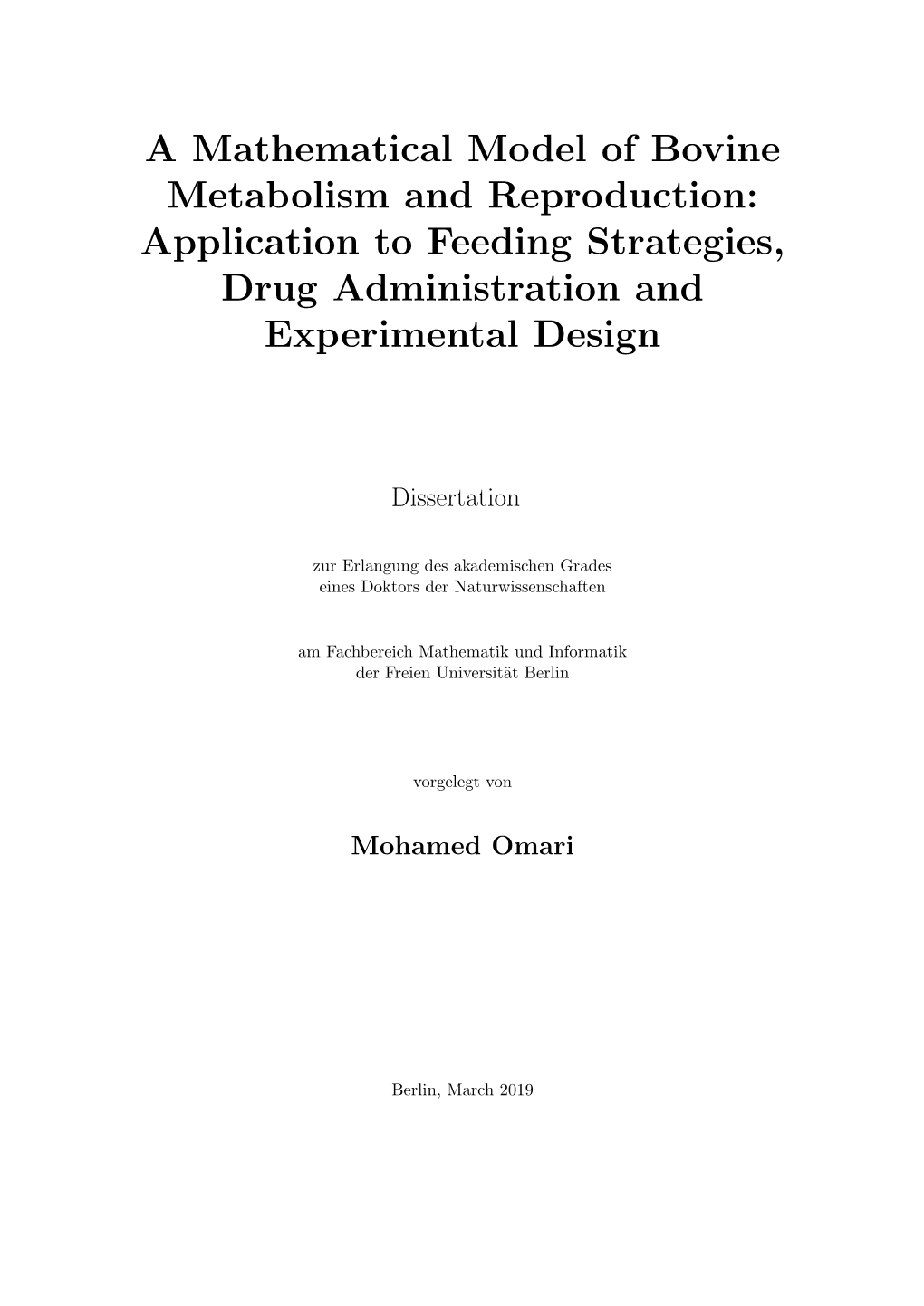 A Mathematical Model of Bovine Metabolism and Reproduction: Application to Feeding Strategies, Drug Administration and Experimental Design