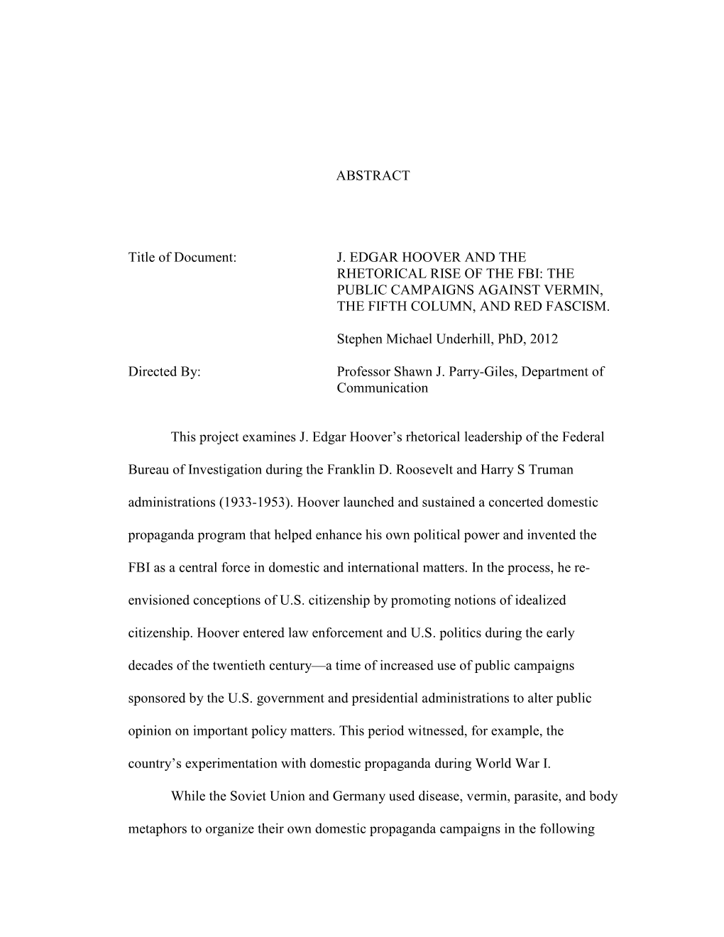 J. Edgar Hoover and the Rhetorical Rise of the Fbi: the Public Campaigns Against Vermin, the Fifth Column, and Red Fascism