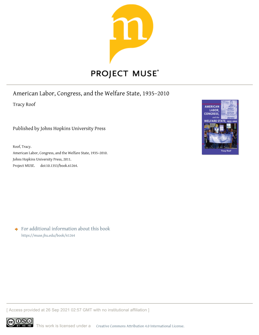 American Labor, Congress, and the Welfare State, 1935–2010 Tracy Roof