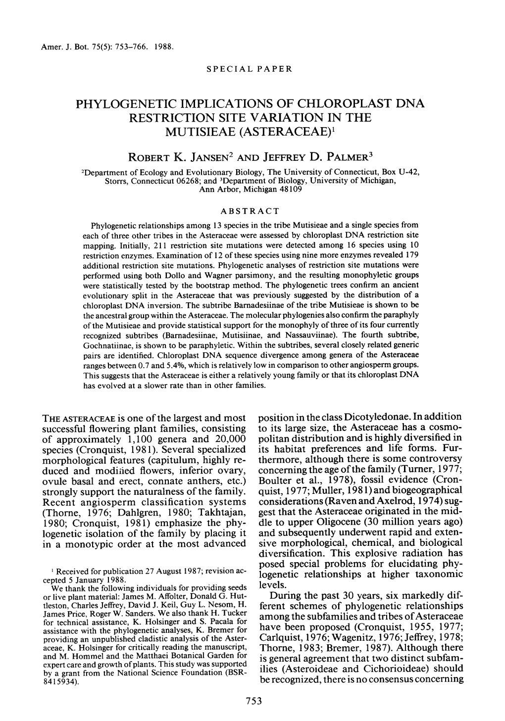 PHYLOGENETIC IMPLICATIONS of CHLOROPLAST DNA RESTRICTION SITE VARIATION in the MUTISIEAE (ASTERACEAE)L