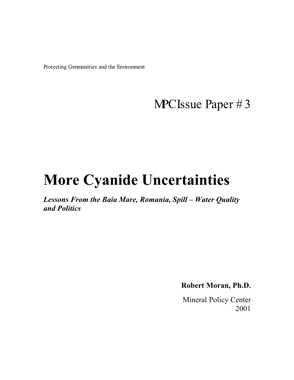 More Cyanide Uncertainties: Lessons from the Baia Mare, Romania, Spill