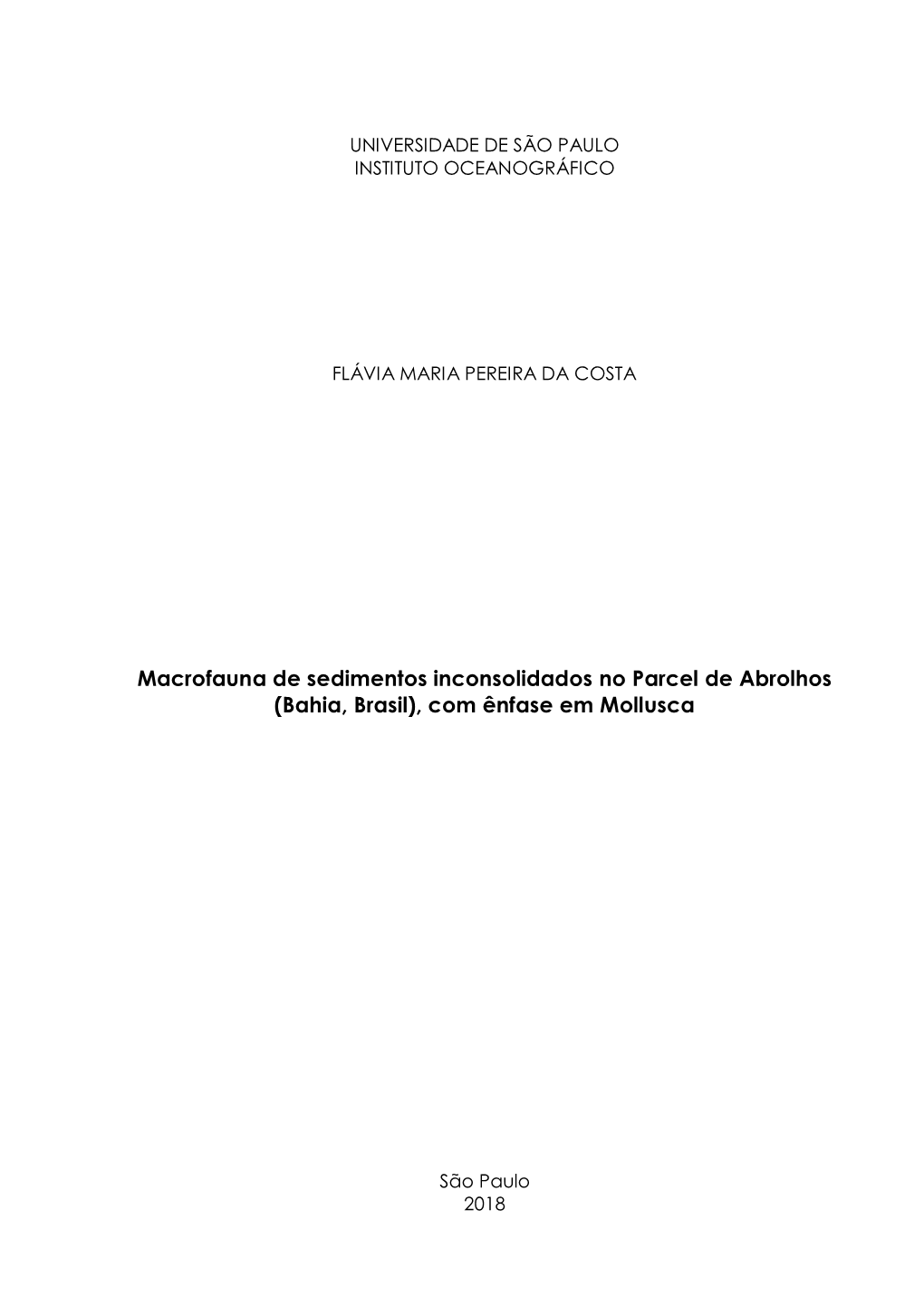 Macrofauna De Sedimentos Inconsolidados No Parcel De Abrolhos (Bahia, Brasil), Com Ênfase Em Mollusca