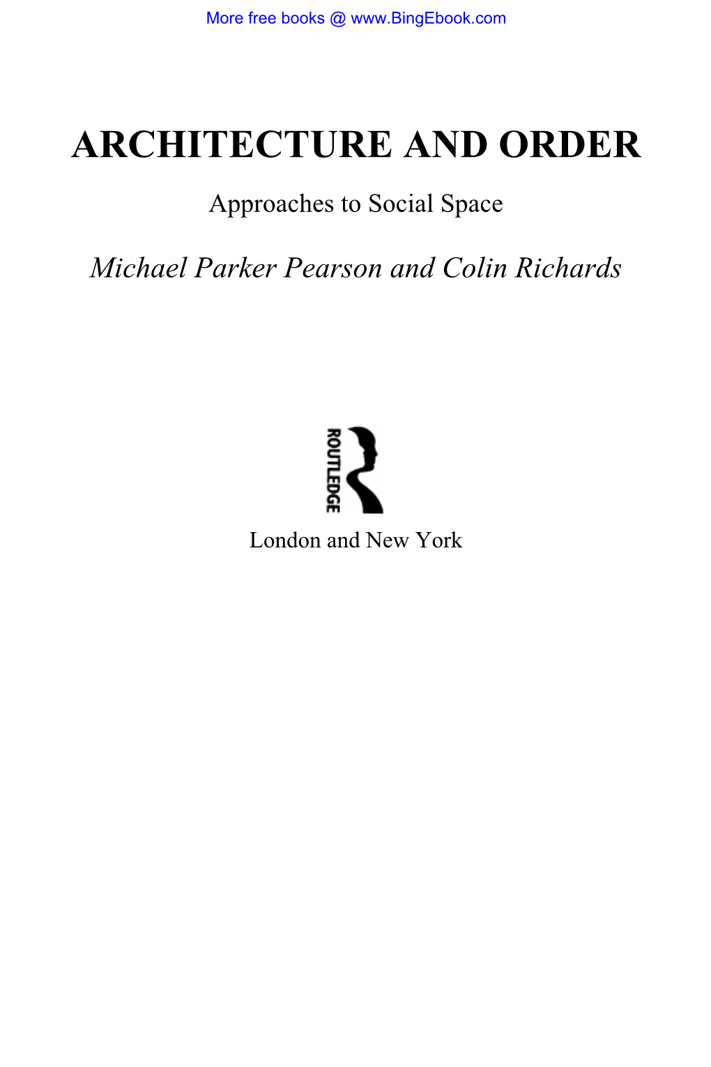 ARCHITECTURE and ORDER Approaches to Social Space