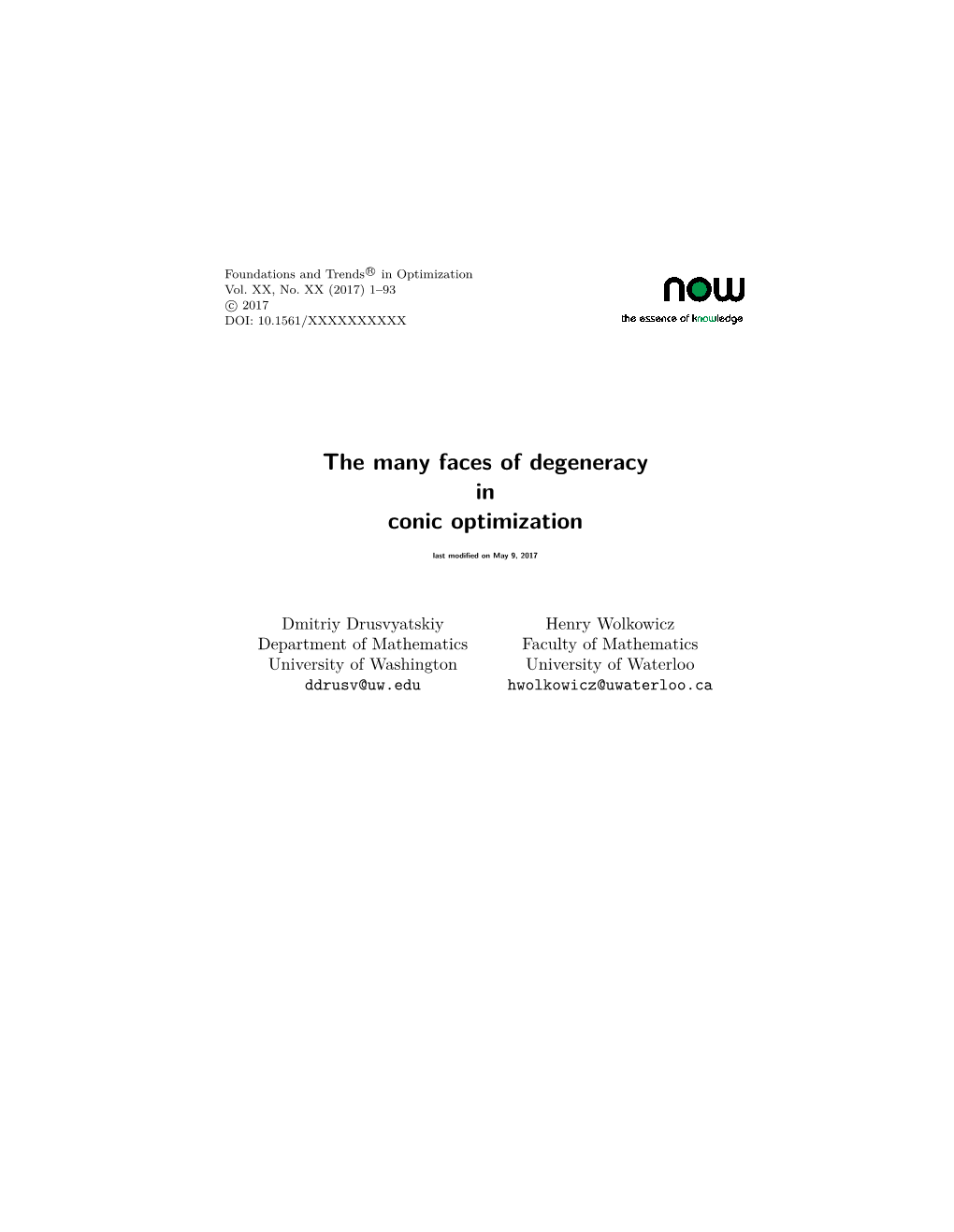 The Many Faces of Degeneracy in Conic Optimization