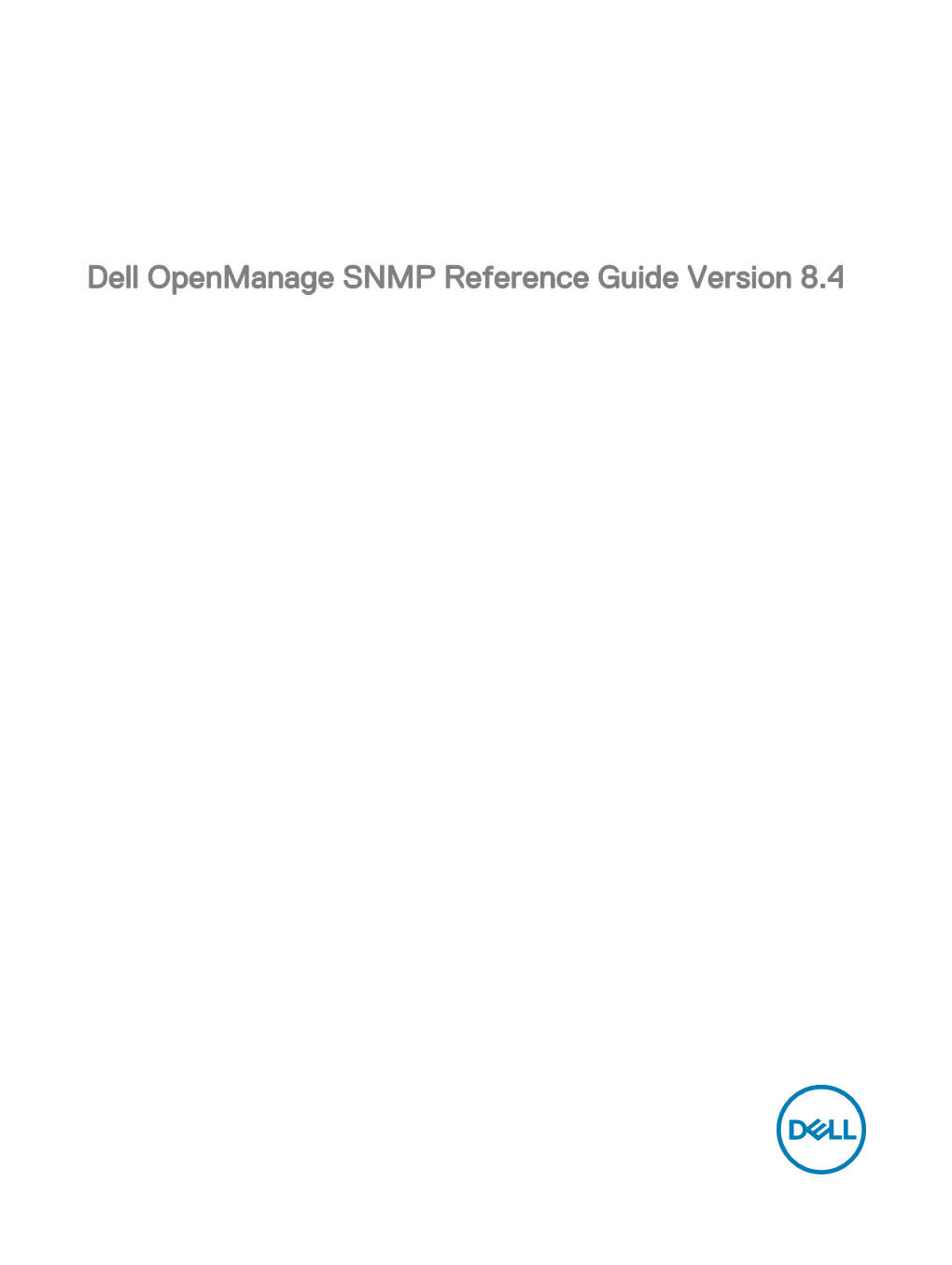 Dell Openmanage SNMP Reference Guide Version 8.4 Notes, Cautions, and Warnings