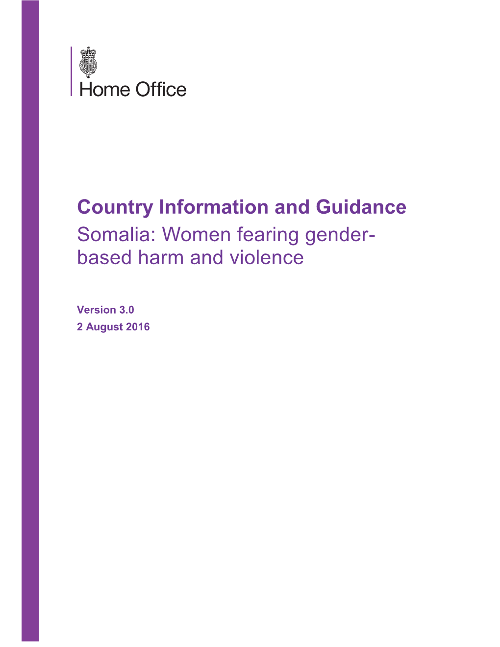 Country Information and Guidance Somalia: Women Fearing Gender- Based Harm and Violence