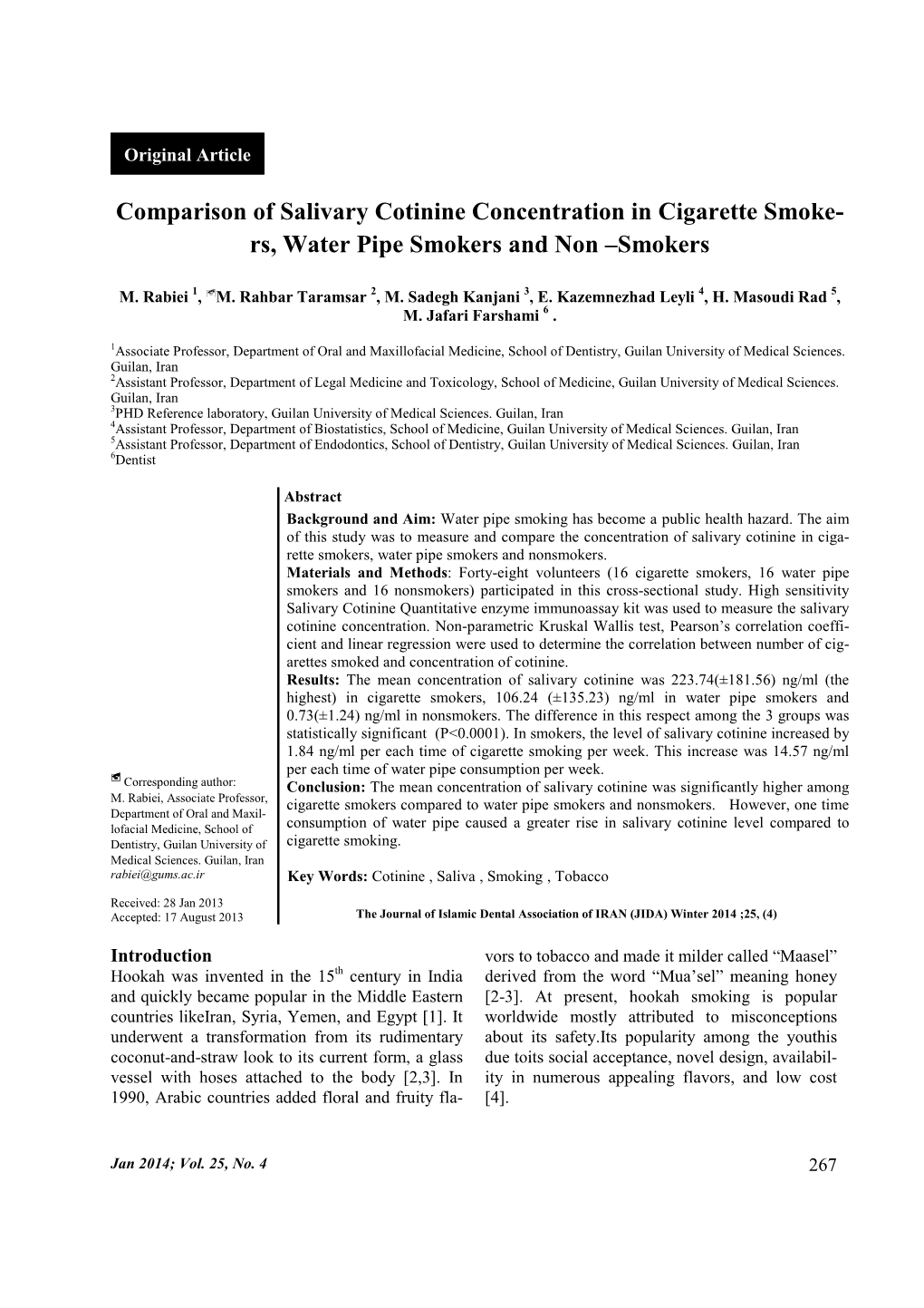 Comparison of Salivary Cotinine Concentration in Cigarette Smoke- Rs, Water Pipe Smokers and Non –Smokers