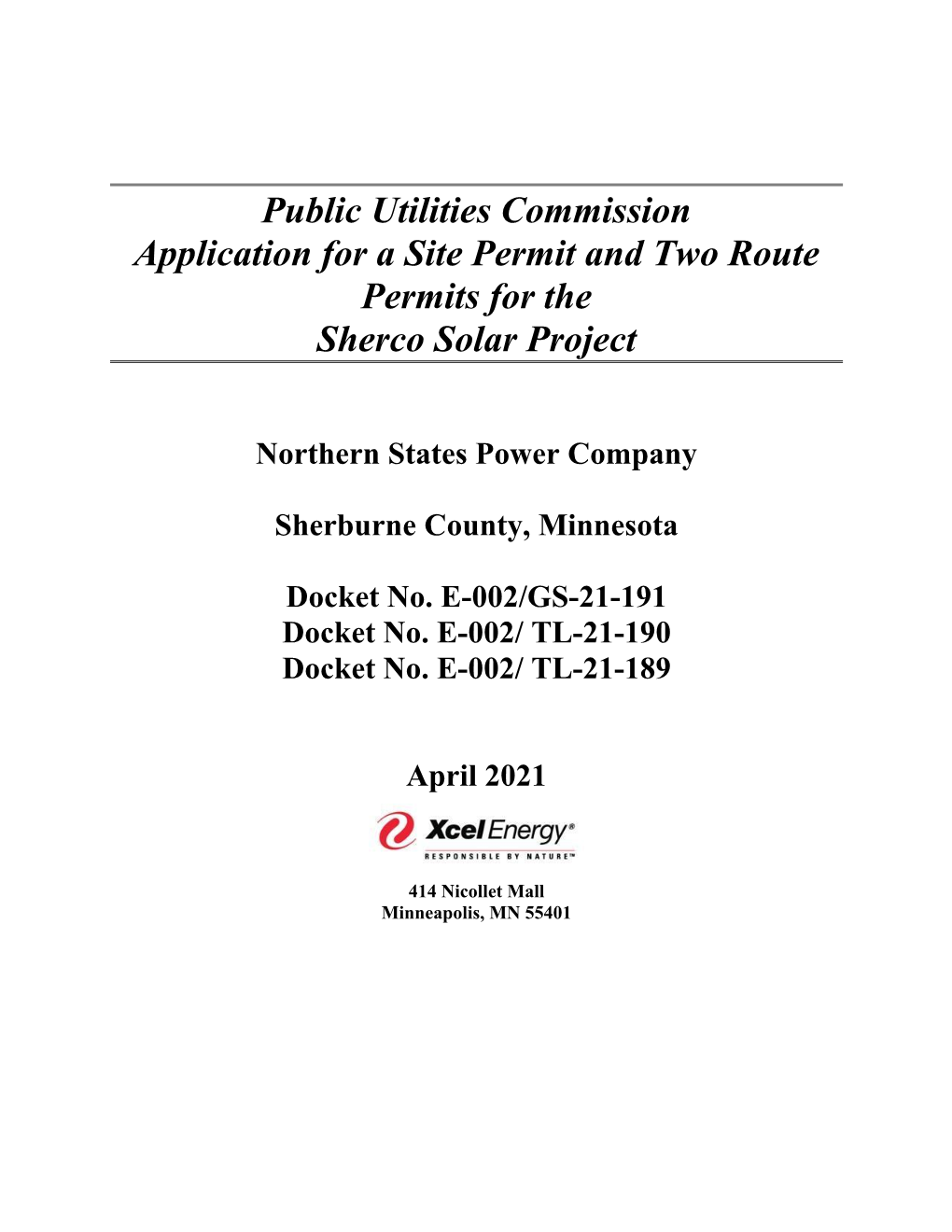 Public Utilities Commission Application for a Site Permit and Two Route Permits for the Sherco Solar Project