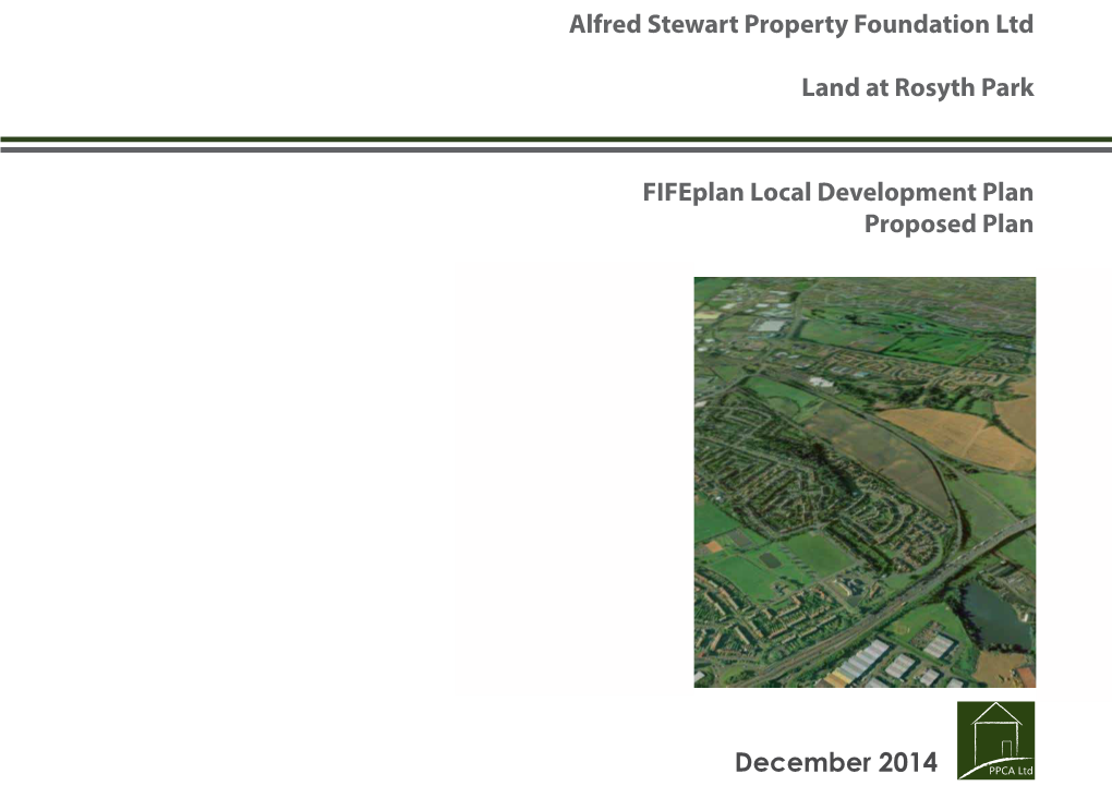 Alfred Stewart Property Foundation Ltd Land at Rosyth Park Fifeplan Local Development Plan Proposed Plan December 2014