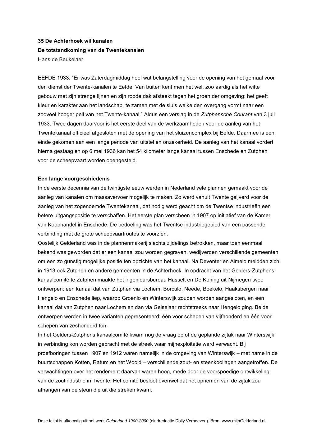 35 De Achterhoek Wil Kanalen De Totstandkoming Van De Twentekanalen Hans De Beukelaer