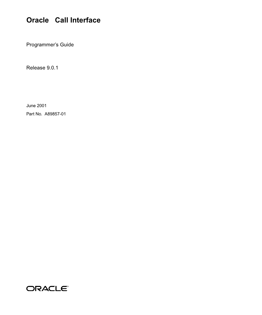 Oracle Call Interface Programmer’S Guide, Release 9.0.1 Part No