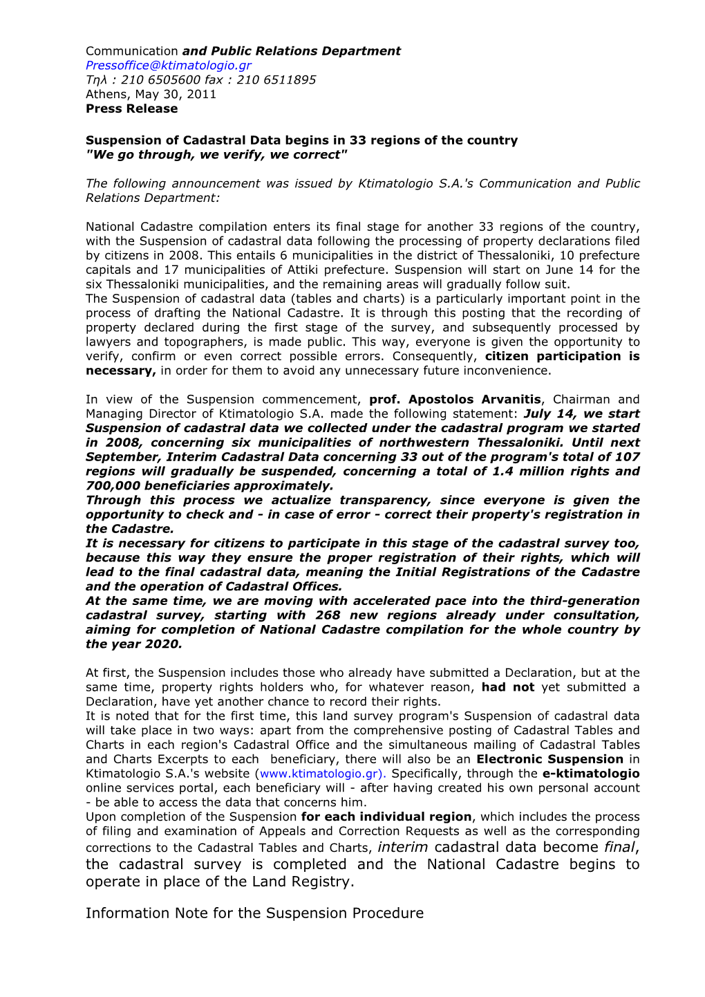 The Cadastral Survey Is Completed and the National Cadastre Begins to Operate in Place of the Land Registry