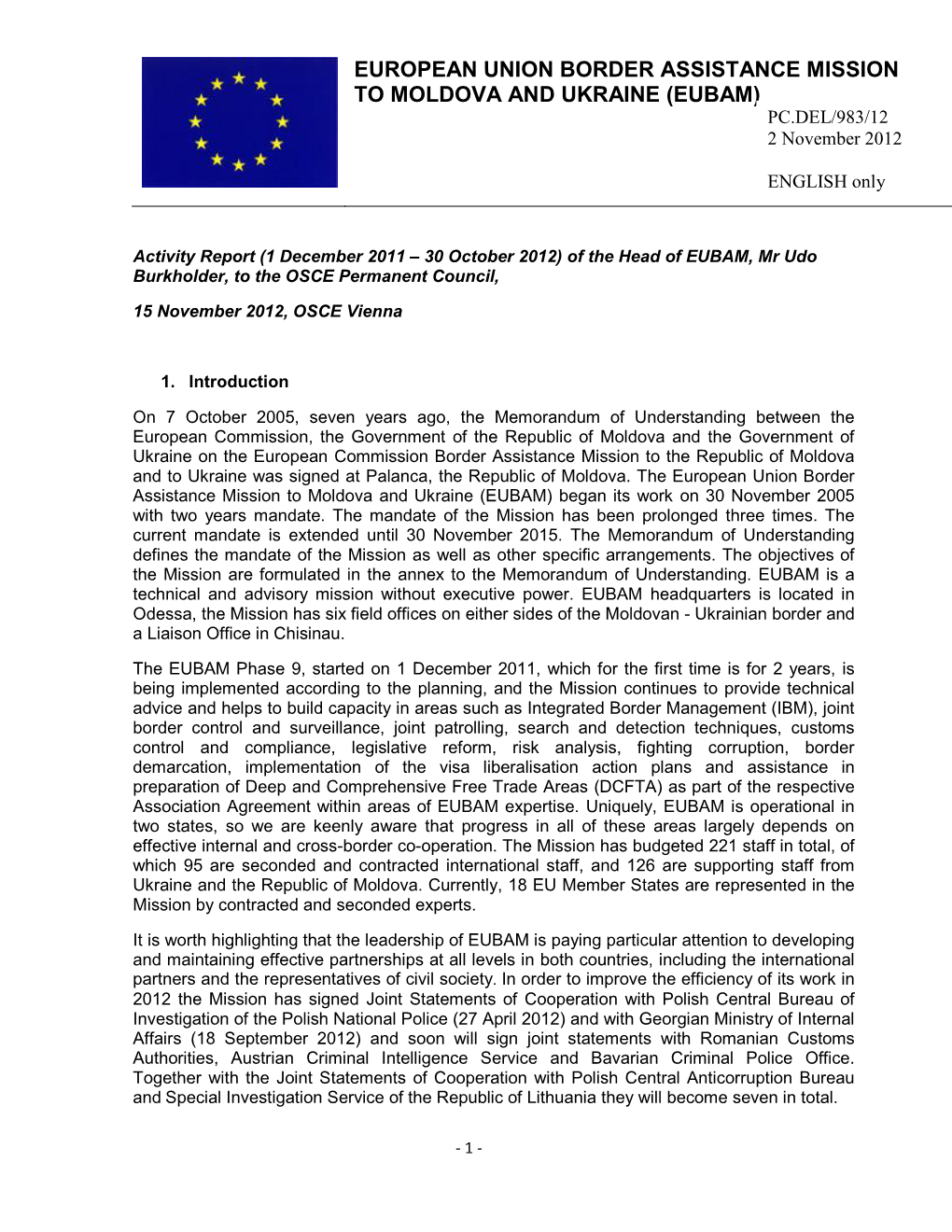 EUROPEAN UNION BORDER ASSISTANCE MISSION to MOLDOVA and UKRAINE (EUBAM) PC.DEL/983/12 2 November 2012