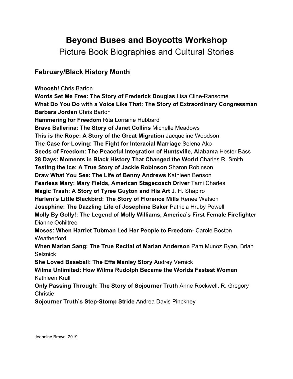 Beyond Buses and Boycotts Workshop Picture Book Biographies and Cultural Stories