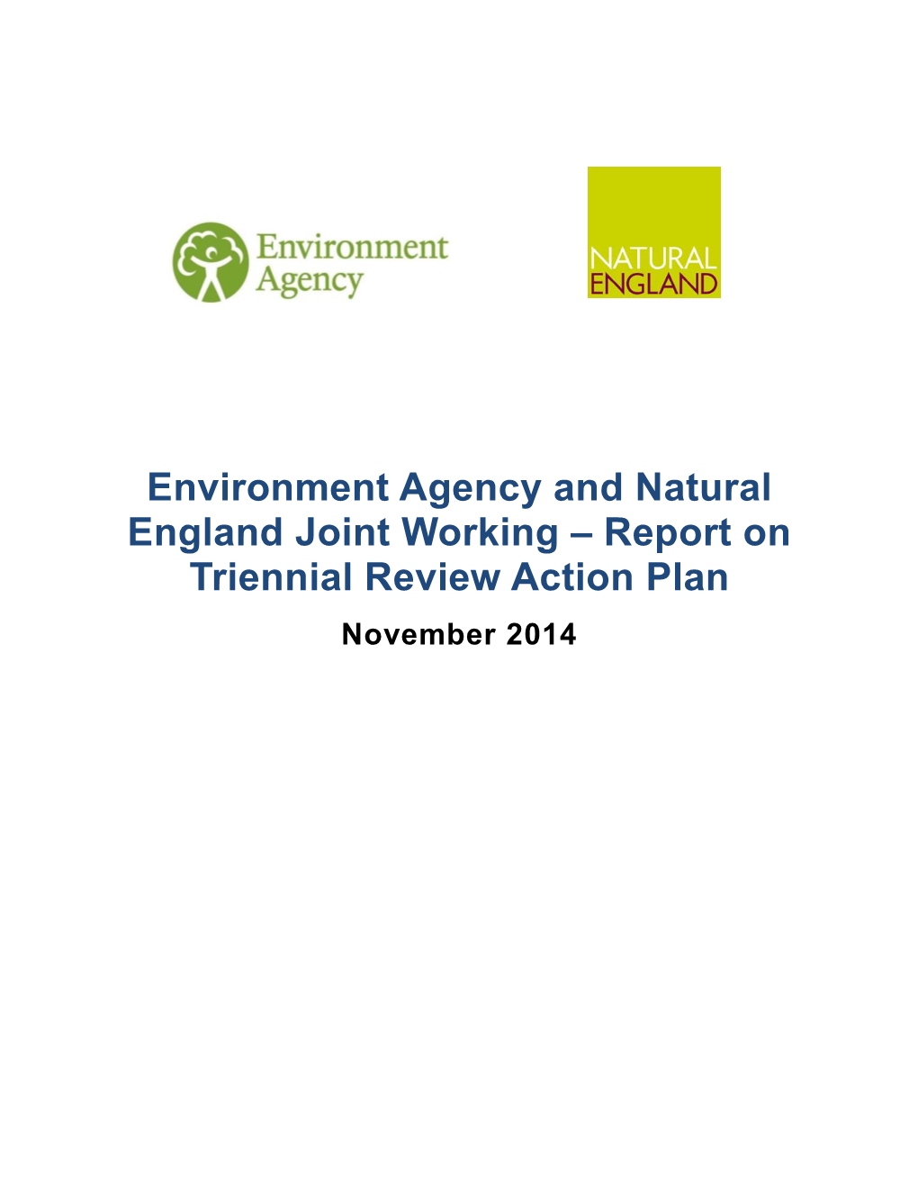 Environment Agency and Natural England Joint Working – Report on Triennial Review Action Plan November 2014