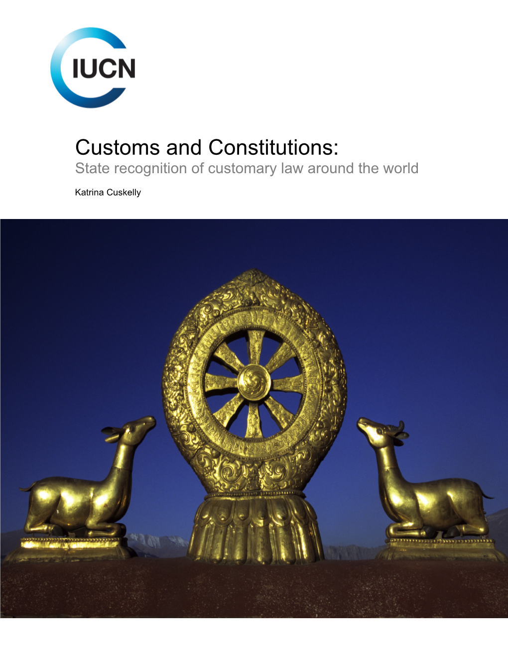 Customs and Constitutions: State Recognition of Customary Law Around the World