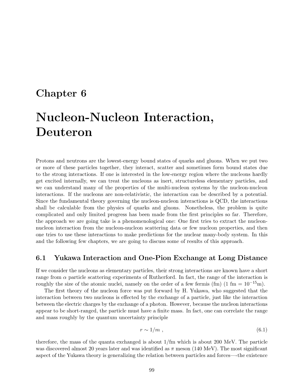 Chapter 6: Nucelon-Nucleon Interactions and Deuteron