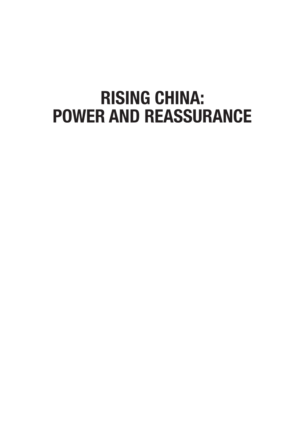 Rising China: Power and Reassurance