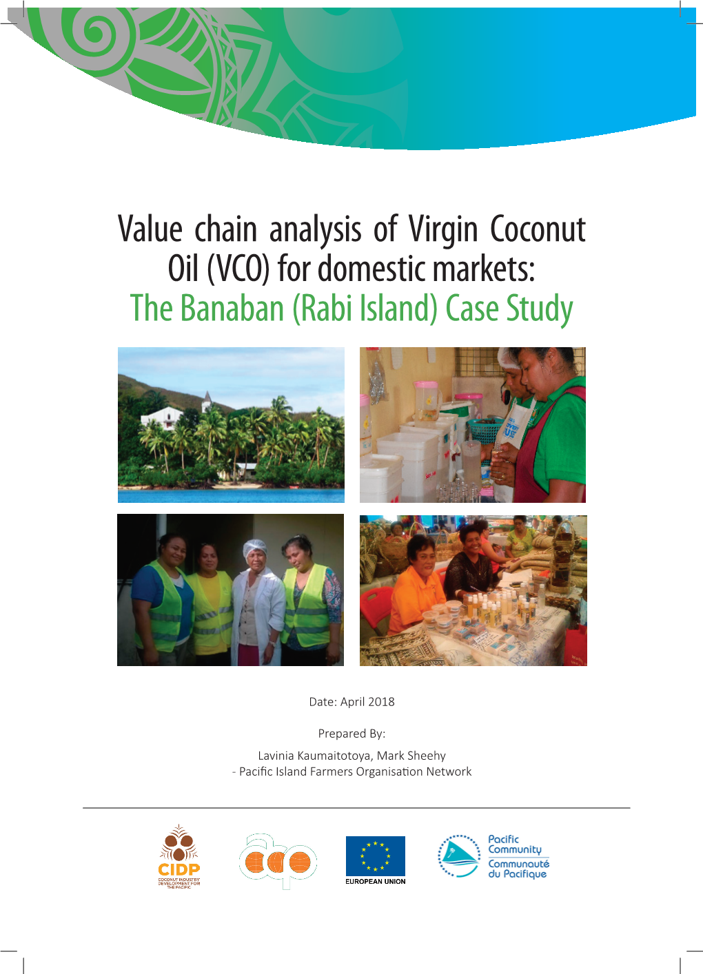 Value Chain Analysis of Virgin Coconut Oil (VCO) for Domestic Markets: the Banaban (Rabi Island) Case Study