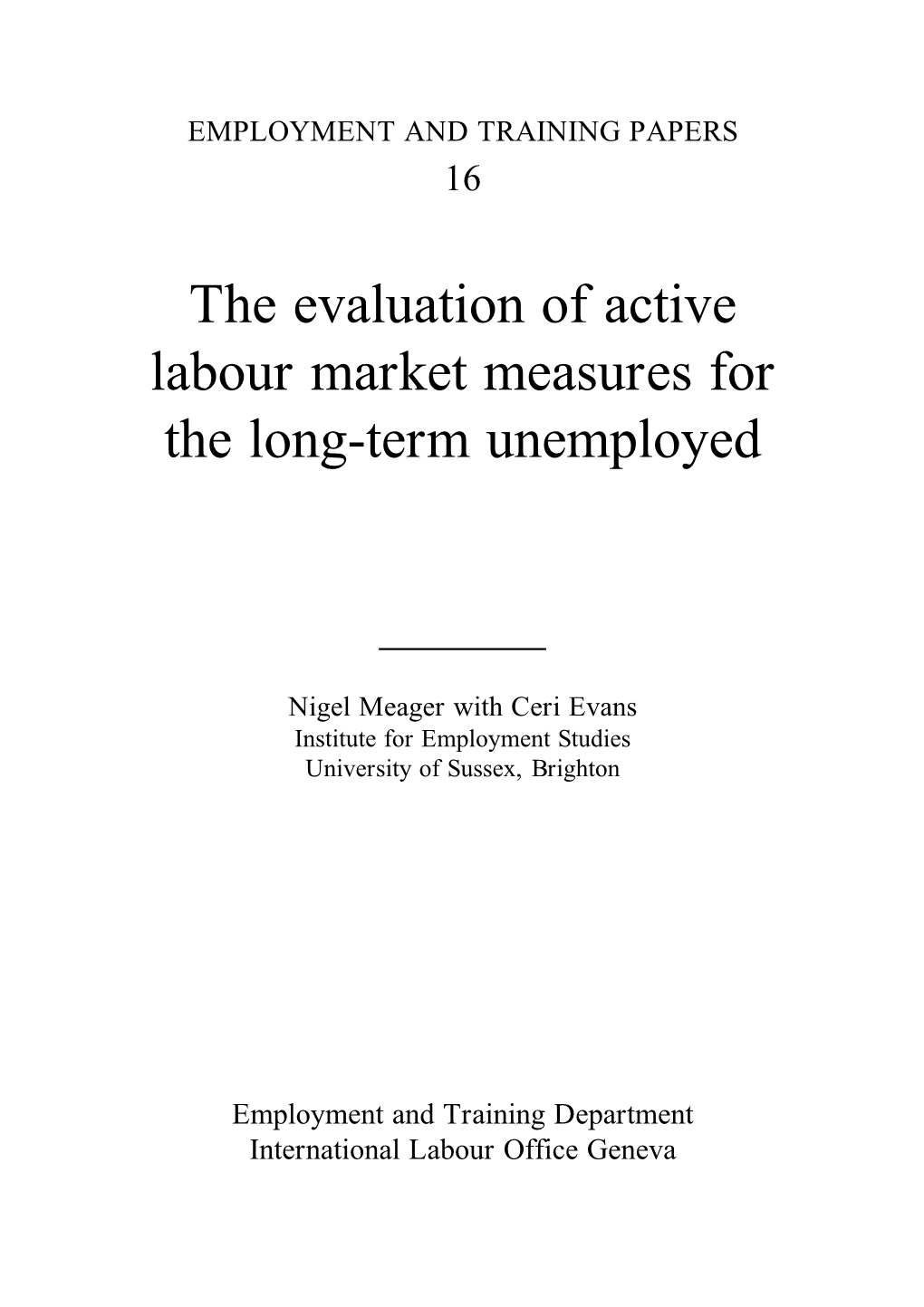 The Evaluation of Active Labour Market Measures for the Long-Term Unemployed