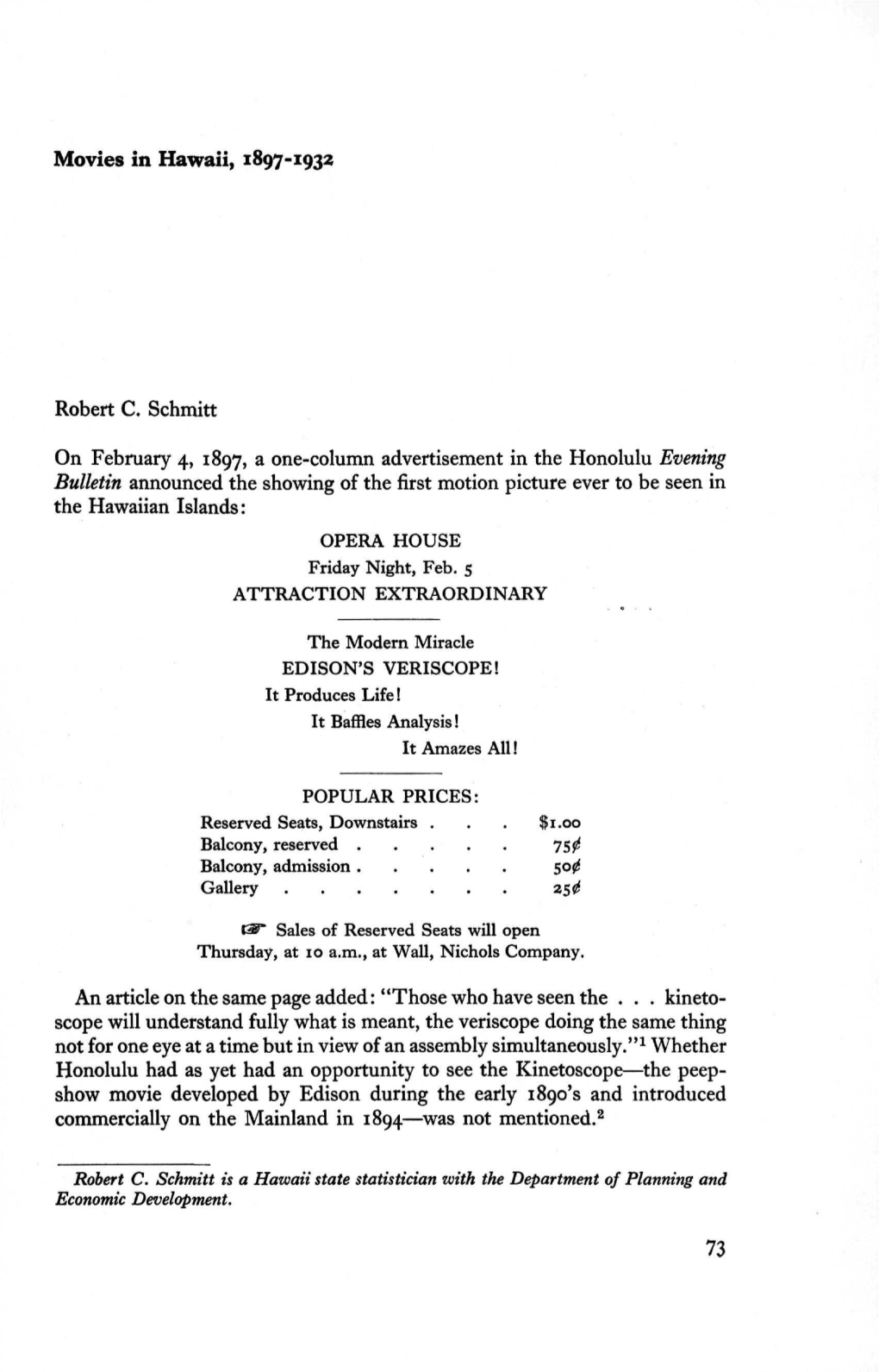 Movies in Hawaii, 1897-1932 Robert C. Schmitt on February 4, 1897, A